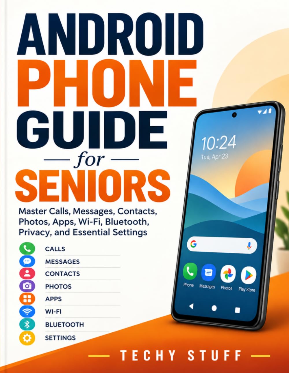 capítulo por capítulo baixar The Android Phone Guide for Seniors 2026: Master Calls, Messages, Contacts, Photos, Apps, Wi-Fi, Bluetooth, Privacy, and Essential Settings