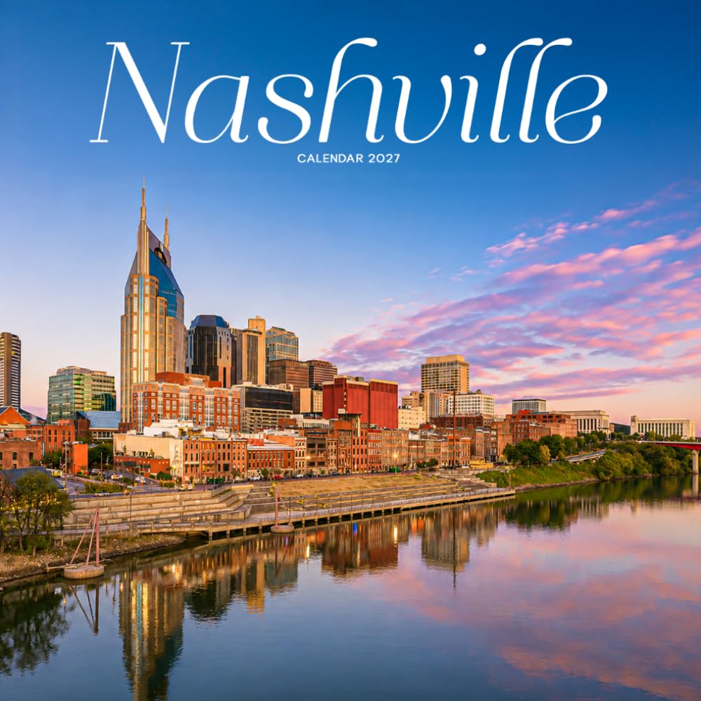 Nashville Calendar 2027: Music City and Urban Scenes
