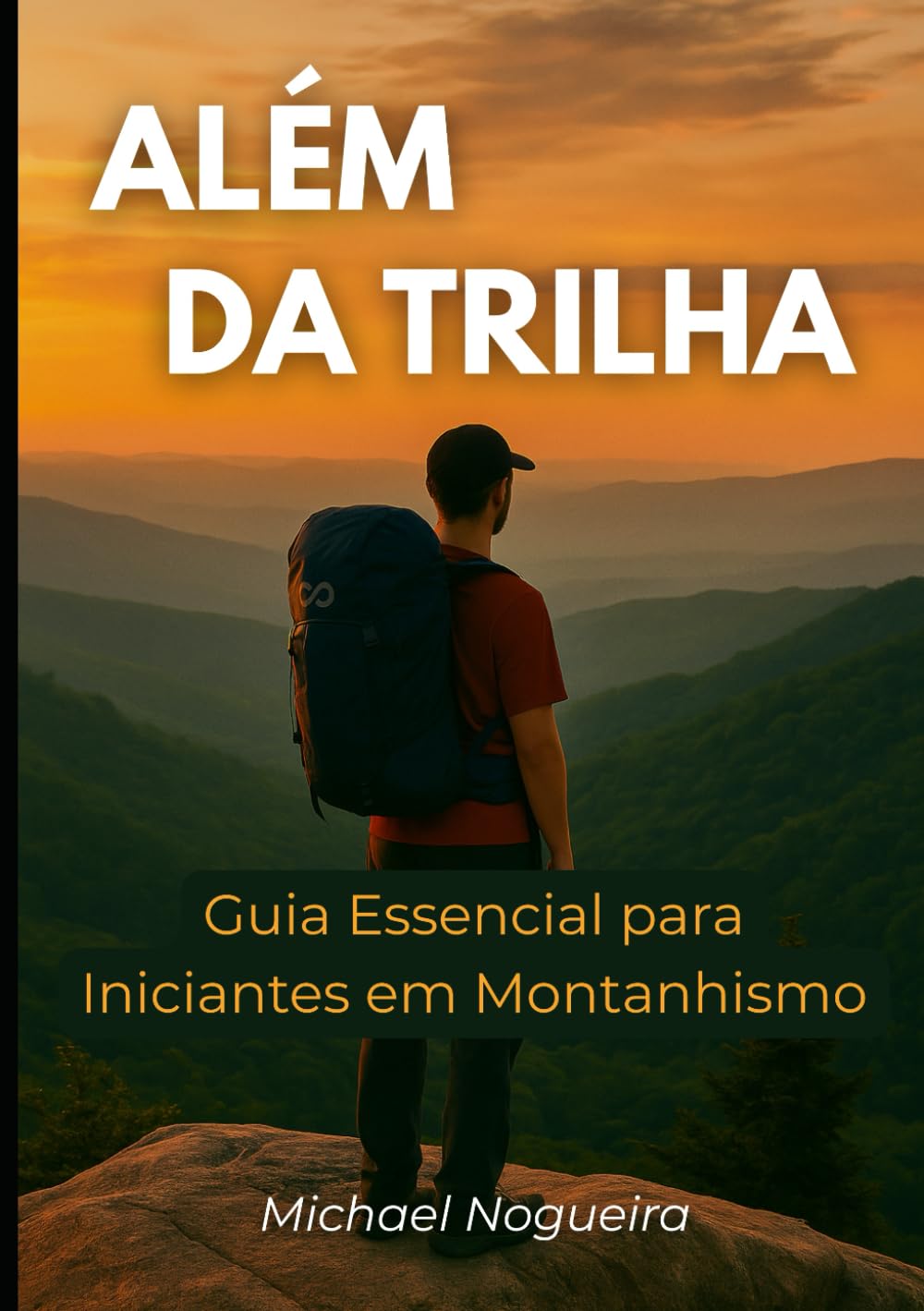ler totalmente Além da Trilha: Guia Essencial para Iniciantes em Montanhismo (Portuguese Edition)