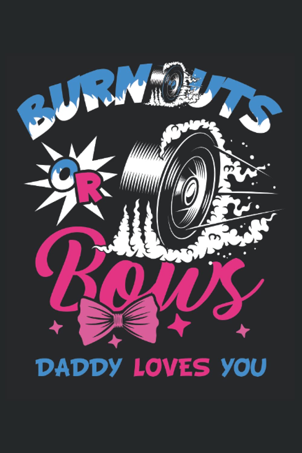 Bows or Burnouts Daddy loves you: Grid Notebook journal ToDo Exercise Book or Diary (15.24 x 22.86 cm) with 120 pages baixar o livro de graça