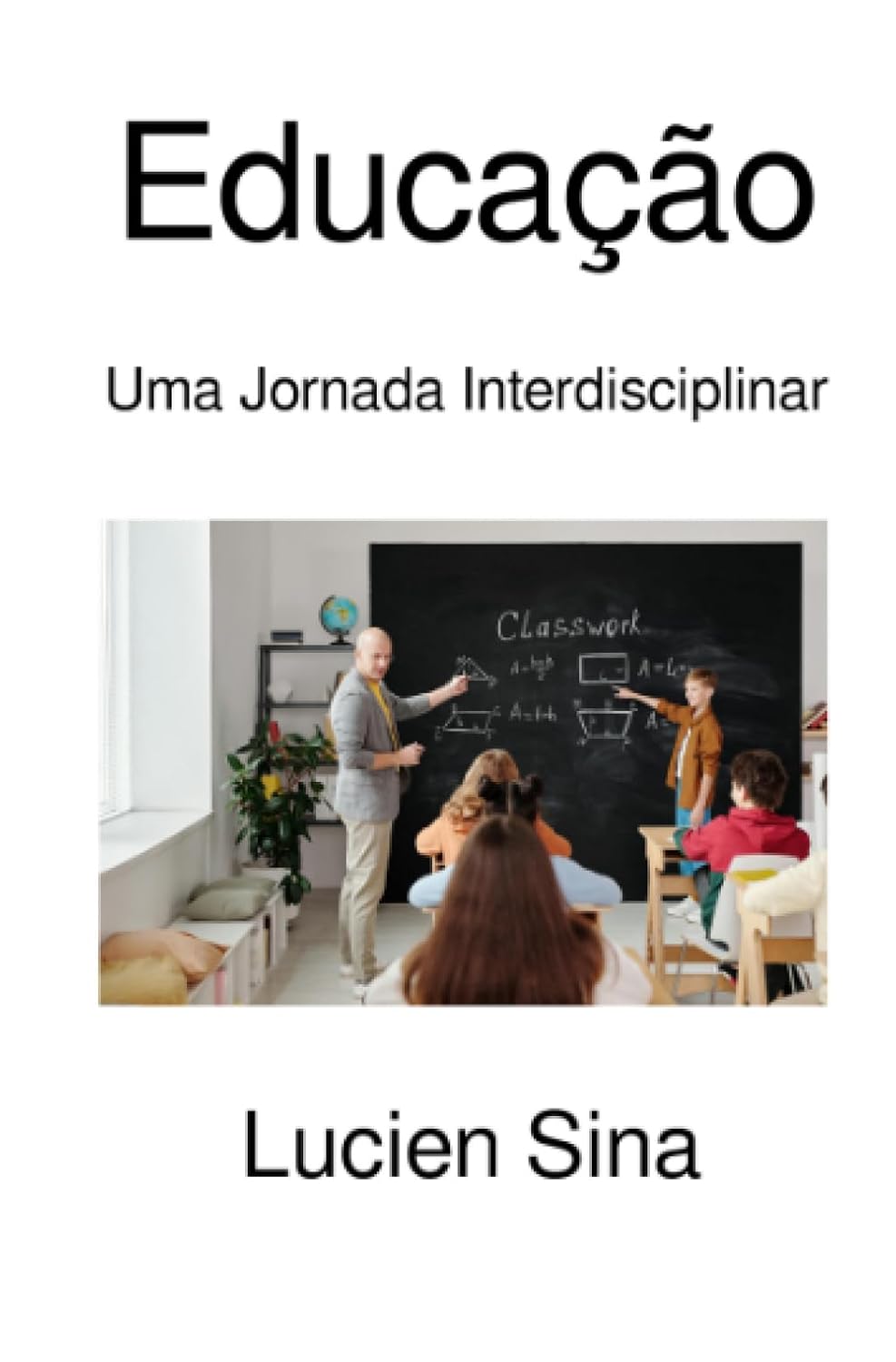 ler totalmente Educação: Uma Jornada Interdisciplinar (Portuguese Edition)