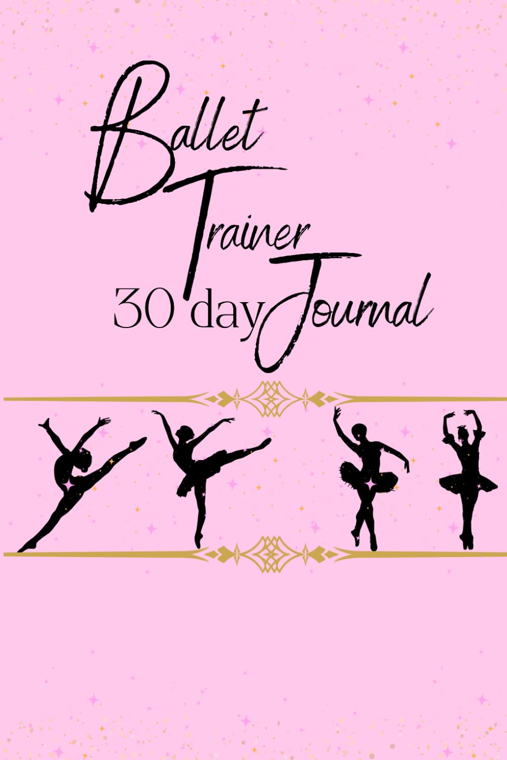 ler totalmente Ballet Trainer 30-Day Journal