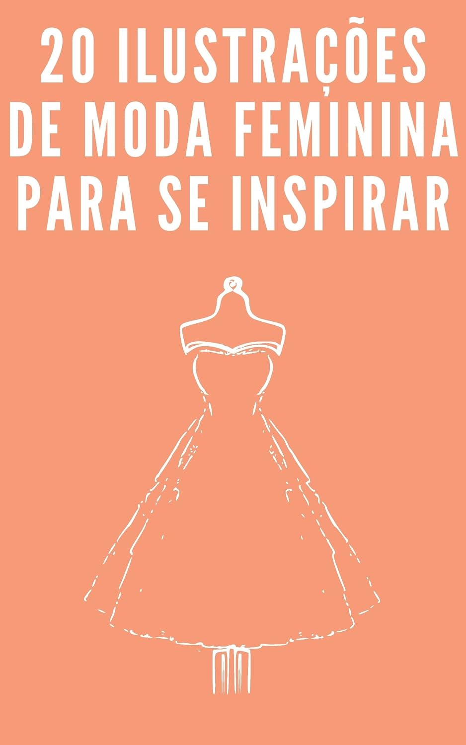 Aprenda a Desenhar: 20 Exemplos de Moda Feminina baixar o livro de graça