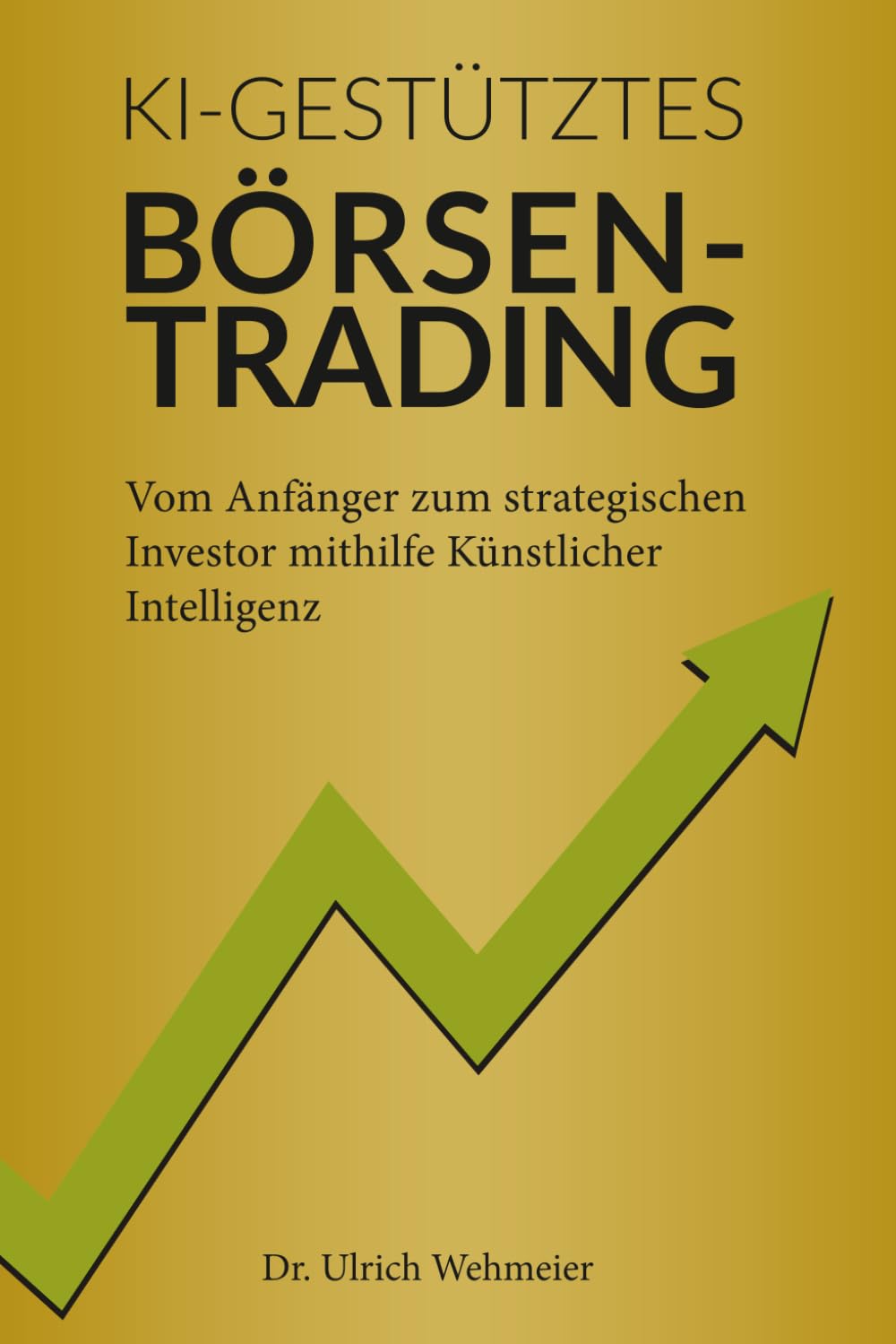 capítulo por capítulo baixar KI-GESTÜTZTES BÖRSENTRADING: Vom Anfänger zum strategischen Investor mithilfe Künstlicher Intelligenz (German Edition)