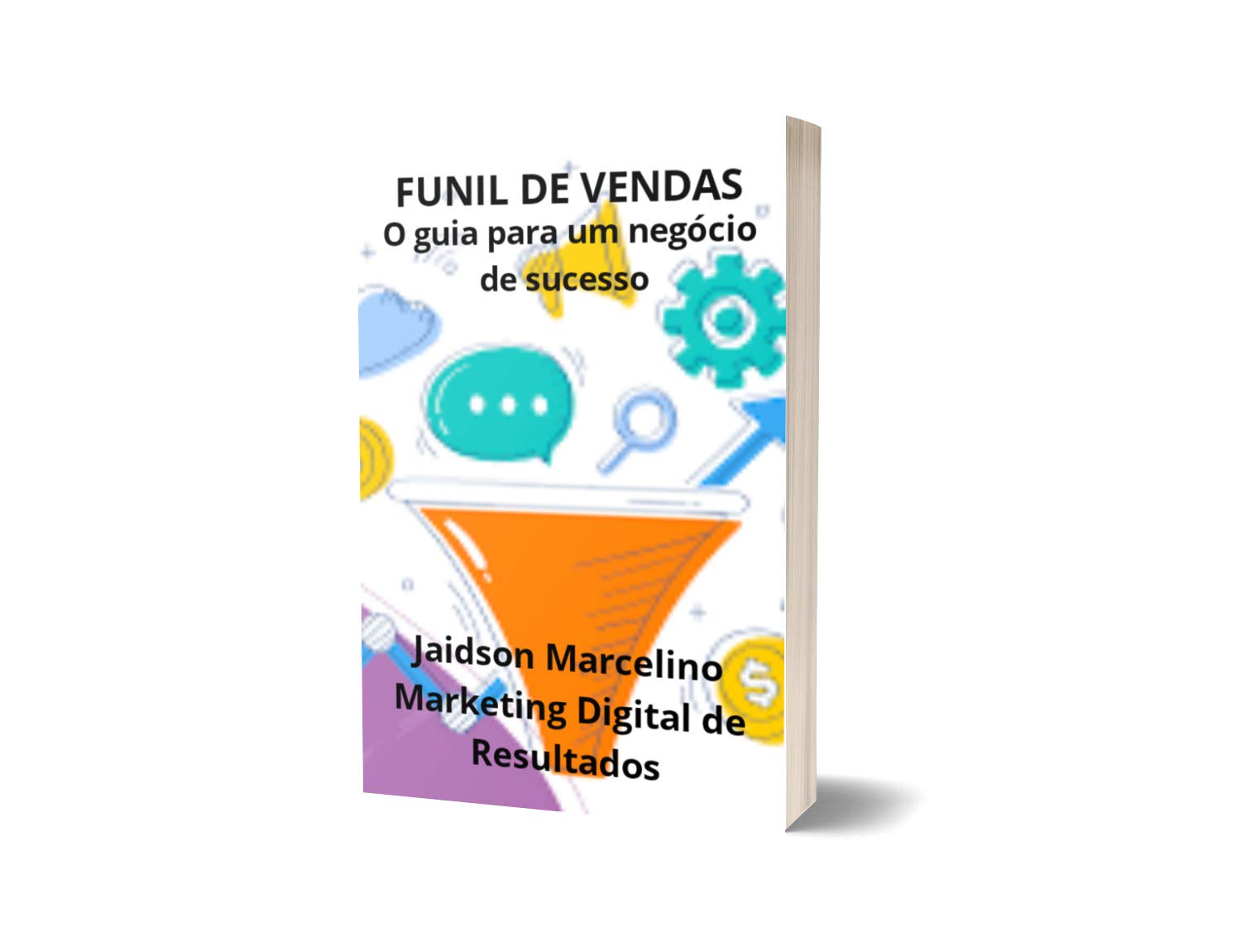 FUNIL DE VENDAS:: O GUIA PARA UM NEGÓCIO DE SUCESSO baixar o livro de graça