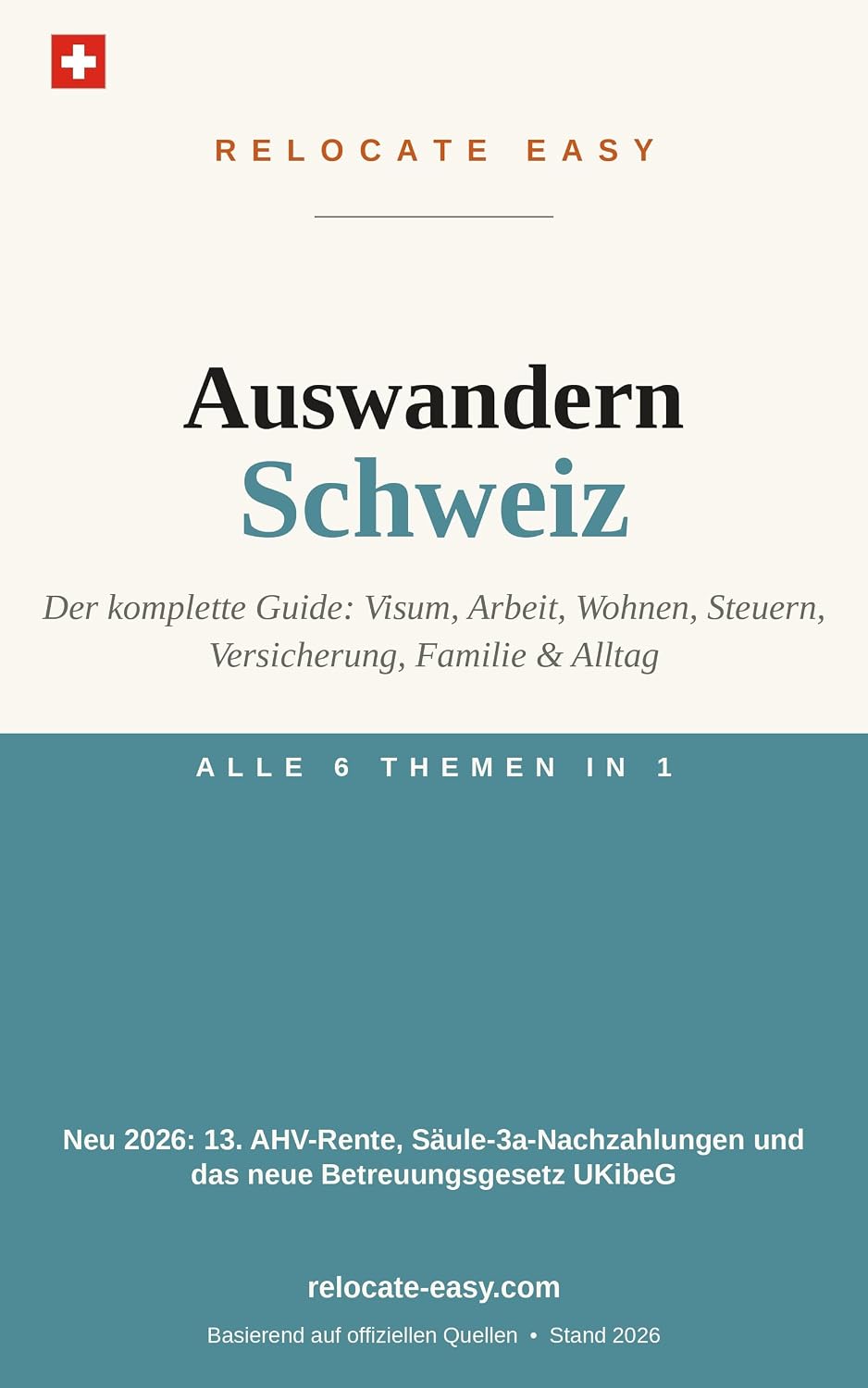 Auswandern Schweiz: Der komplette Guide: Visum, Arbeit, Wohnen, Steuern, Versicherung, Familie & Alltag – Stand 2026 (Auswandern in die Schweiz, bände 1-2, komplettguide als band 3) (German Edition) baixar livro de graça