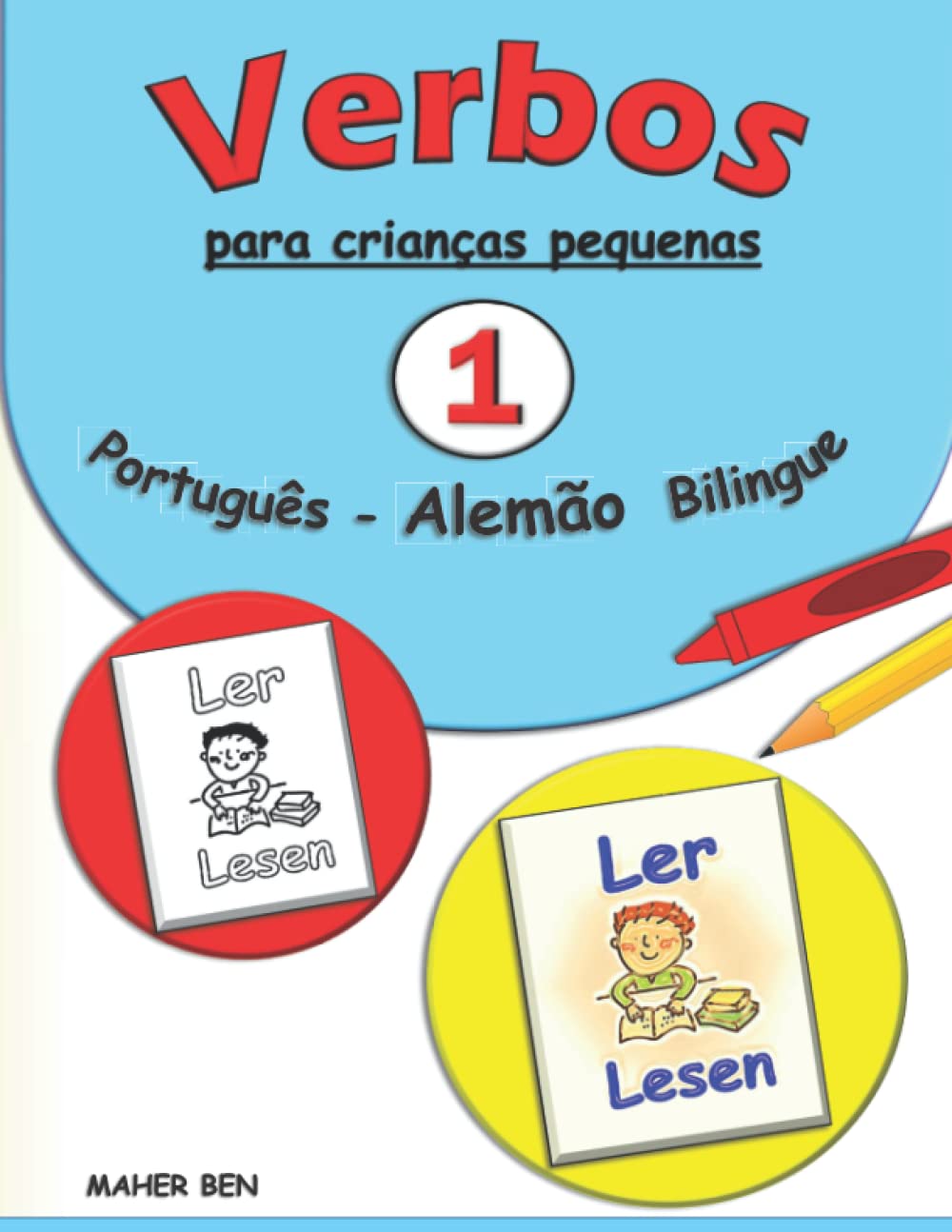 Verbos para crianças pequenas: Português - Alemão Bilingue 1: A maneira mais fácil de aprender verbos | Livro de Vocabulário Português Alemão para... (Edição Bilingue) (Portuguese Edition) baixar o livro de graça