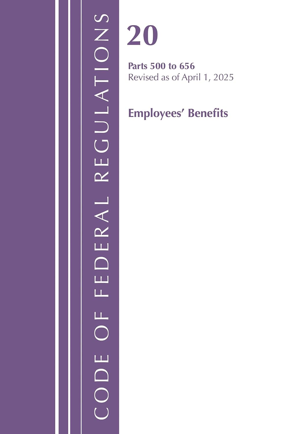 Code of Federal Regulations, Title 20 Employee Benefits 500 - 656, Revised as of January 2024 baixar o livro de graça
