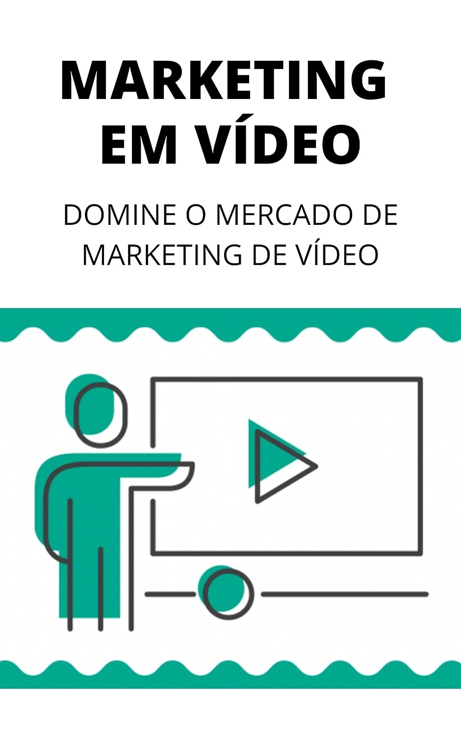 Domine o Marketing de Vídeo: Aprenda Neste Guia Como Dominar o Mercado de Marketing em Vídeo baixar livro de graça