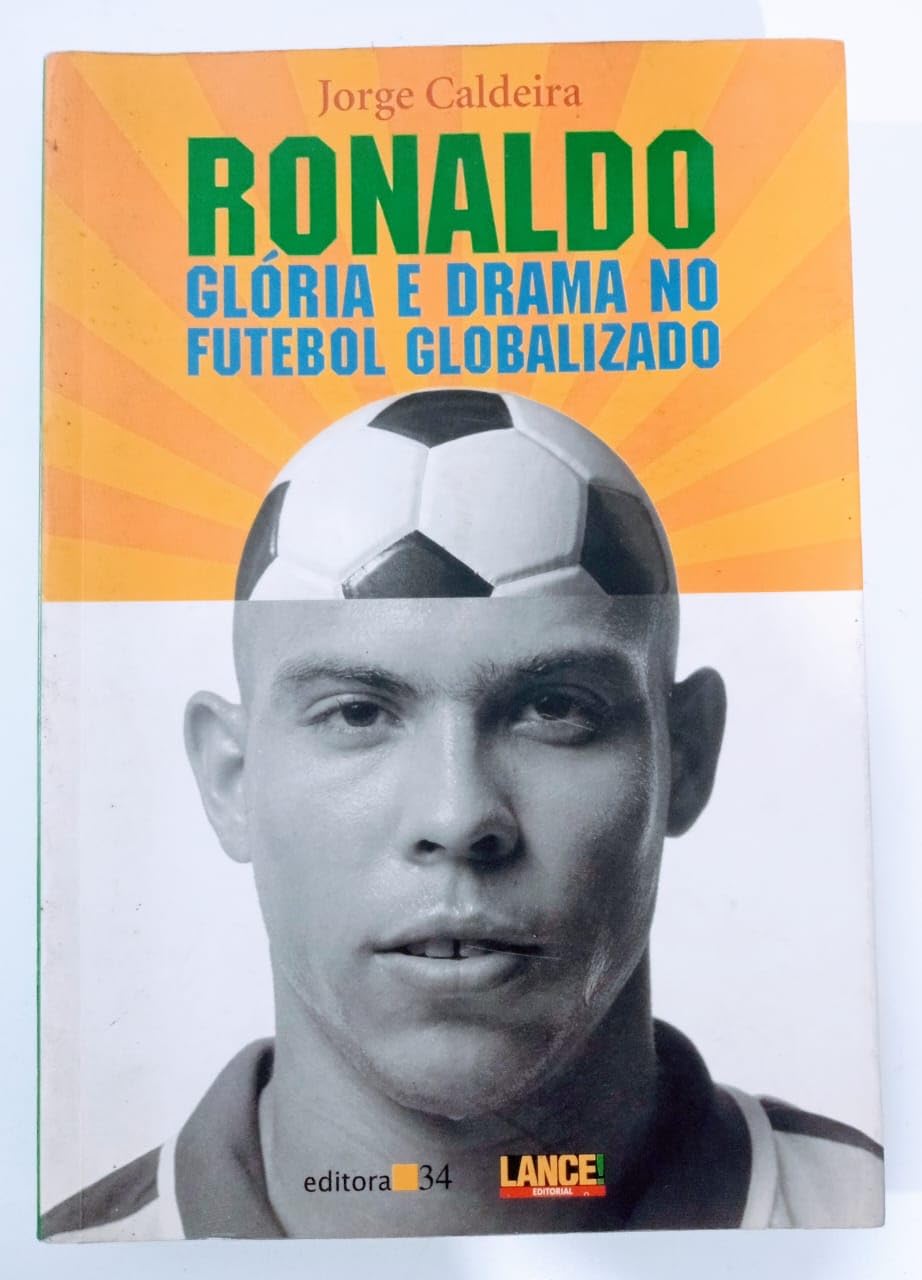 ler totalmente Ronaldo: glória e drama no futebol globalizado