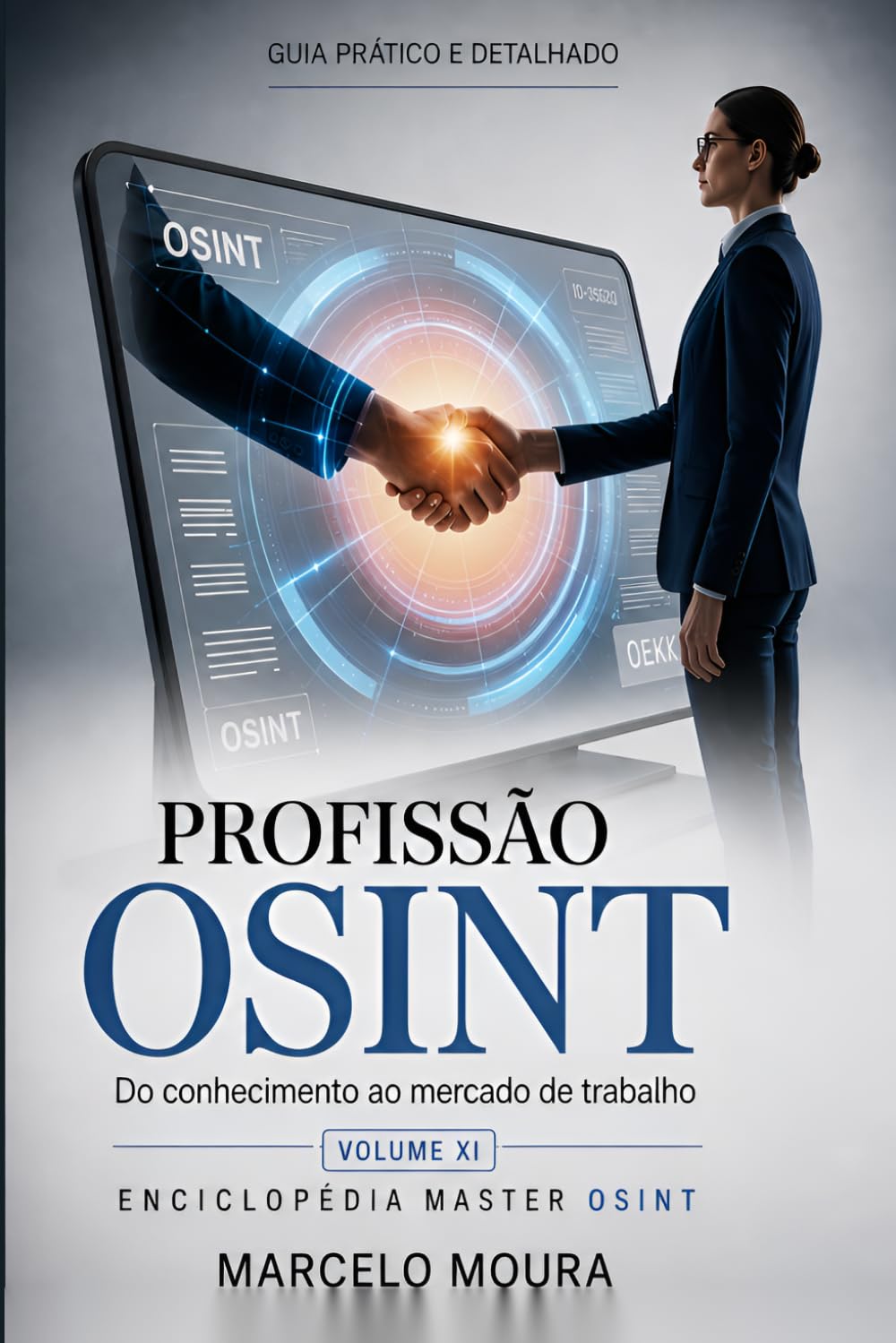 capítulo por capítulo baixar Volume XI - Profissão OSINT: Do Conhecimento ao Mercado de Trabalho: Carreira, Mercado e Prática Profissional