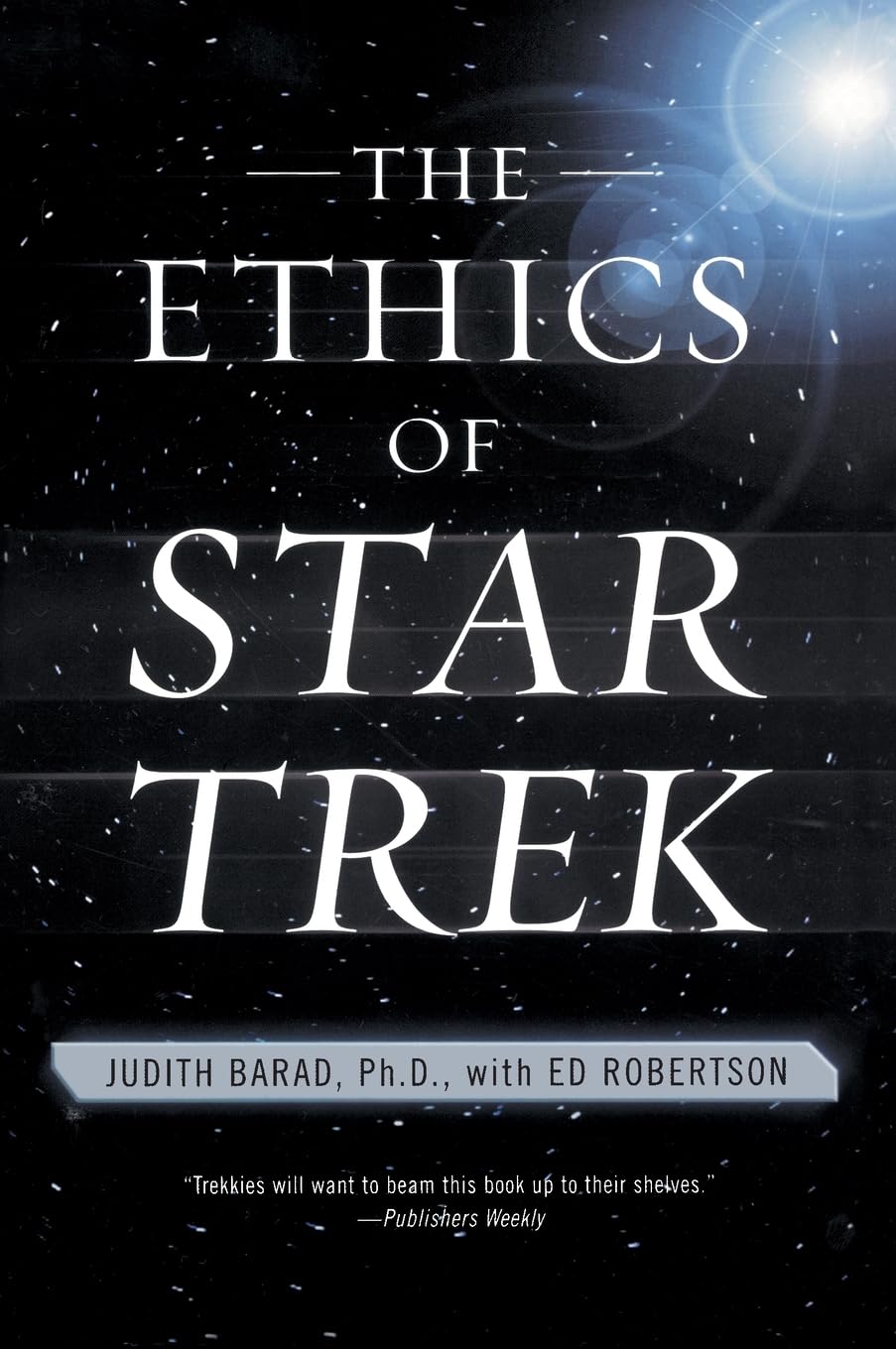 The Ethics of Star Trek: What Four Decades of Philosophy Teaches About Power, Corruption, and How to Live baixar livro de graça