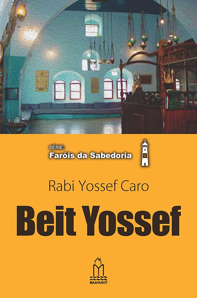ler totalmente Beit Yossef, Rabi Yossef Caro