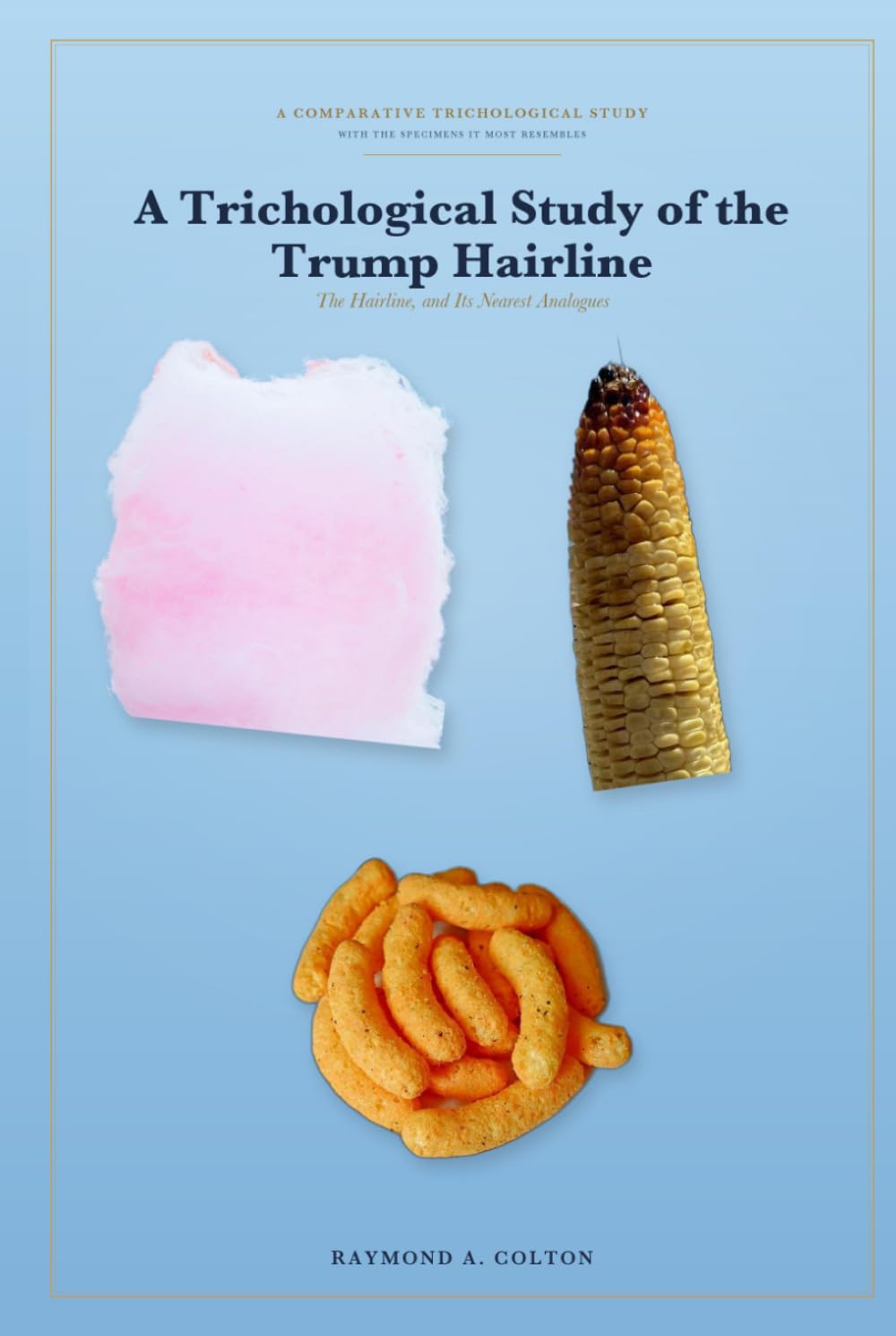 capítulo por capítulo baixar A Trichological Study of the Trump Hairline: The Hairline, and Its Nearest Analogues — A Comparative Study (The Trump Studies)