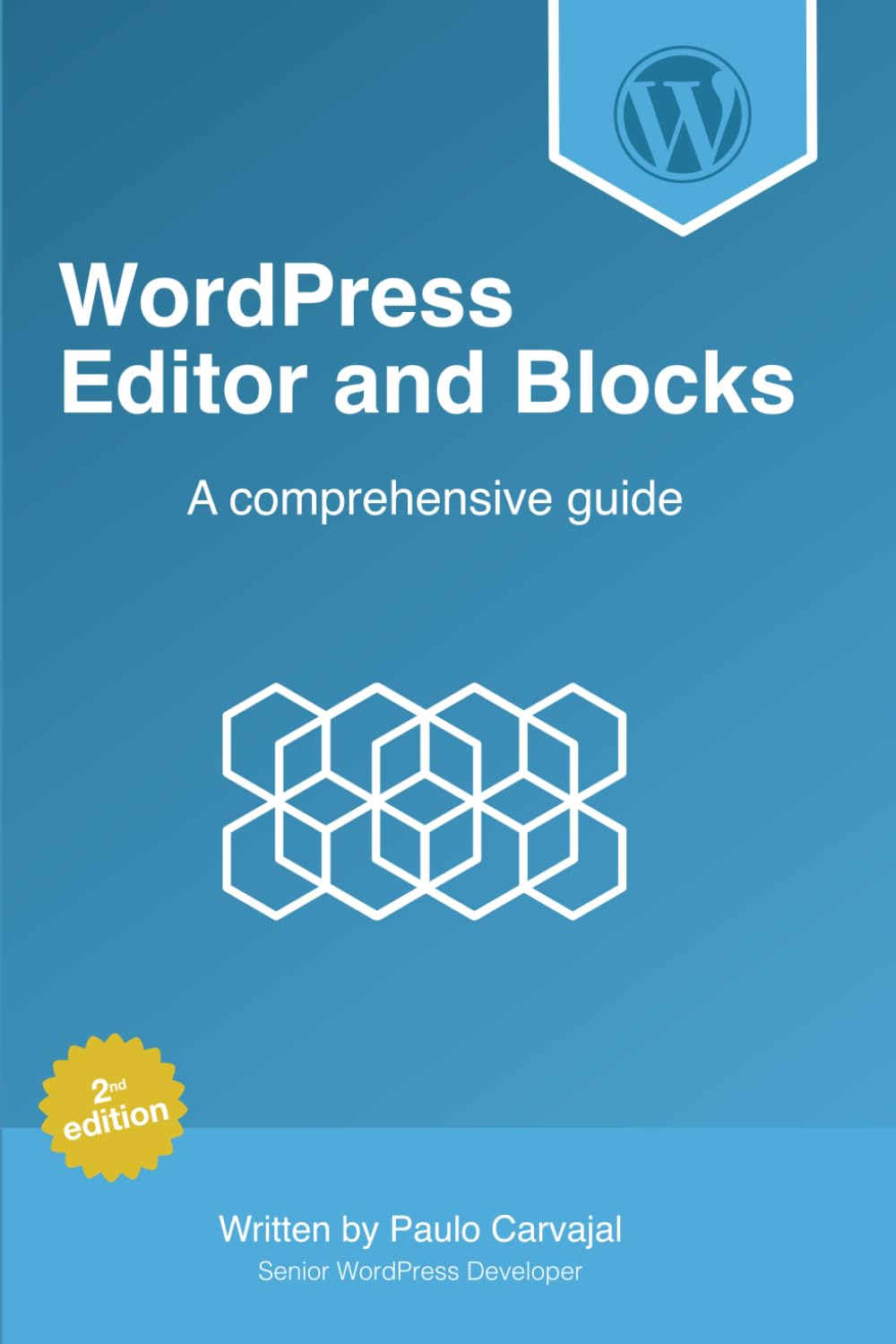 capítulo por capítulo baixar WordPress Editor and Blocks: A Comprehensive Development Guide: A project-based journey that takes you from the fundamentals of block creation to the enterprise-level practices