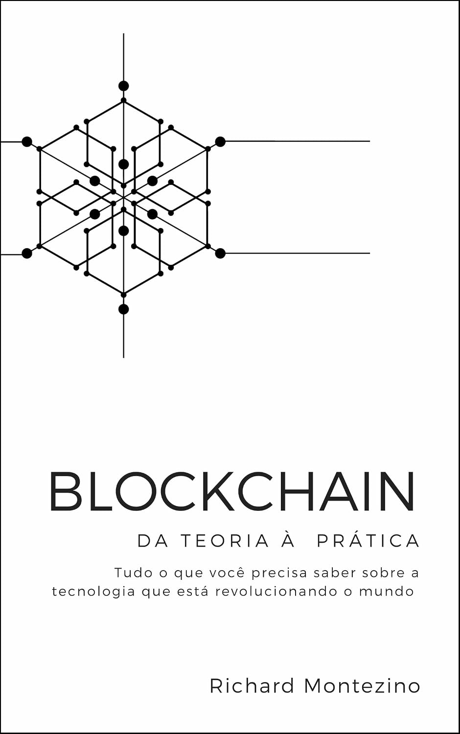 capítulo por capítulo baixar Blockchain - Da teoria à prática: Tudo o que você precisa saber sobre a tecnologia que está revolucionando o mundo