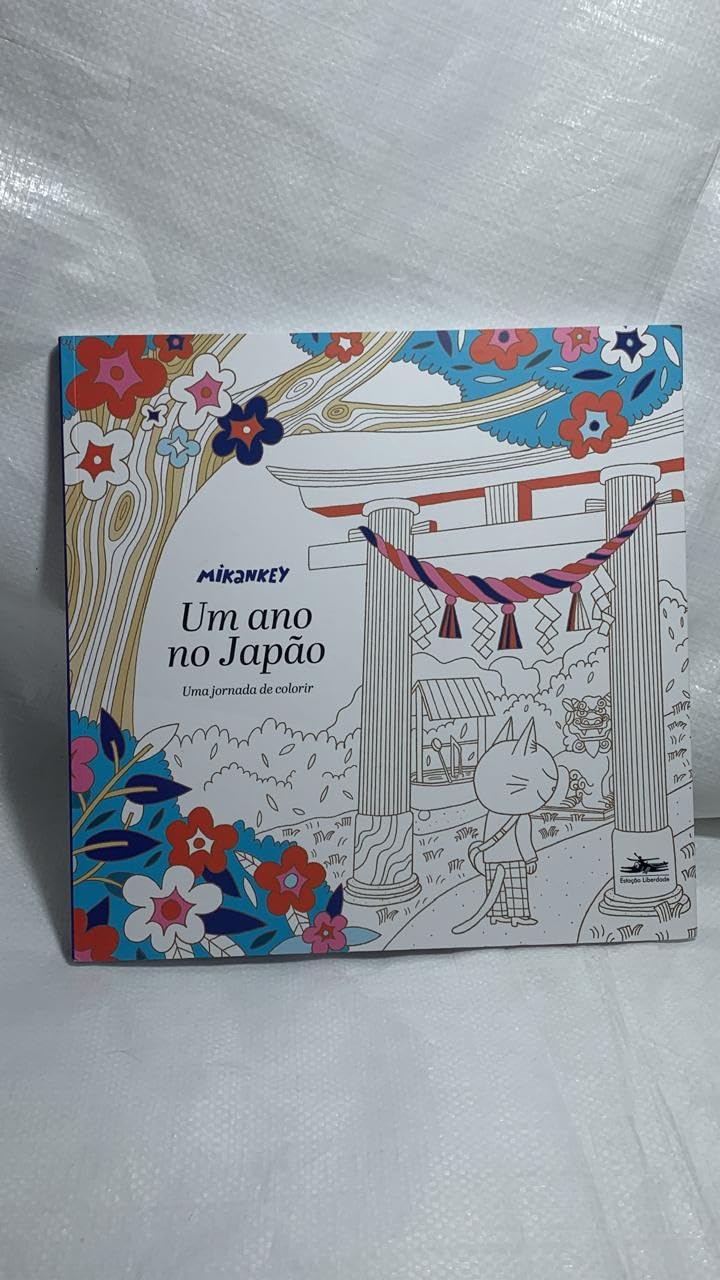 Um ano no Japão: uma jornada de colorir: uma jornada de colorir