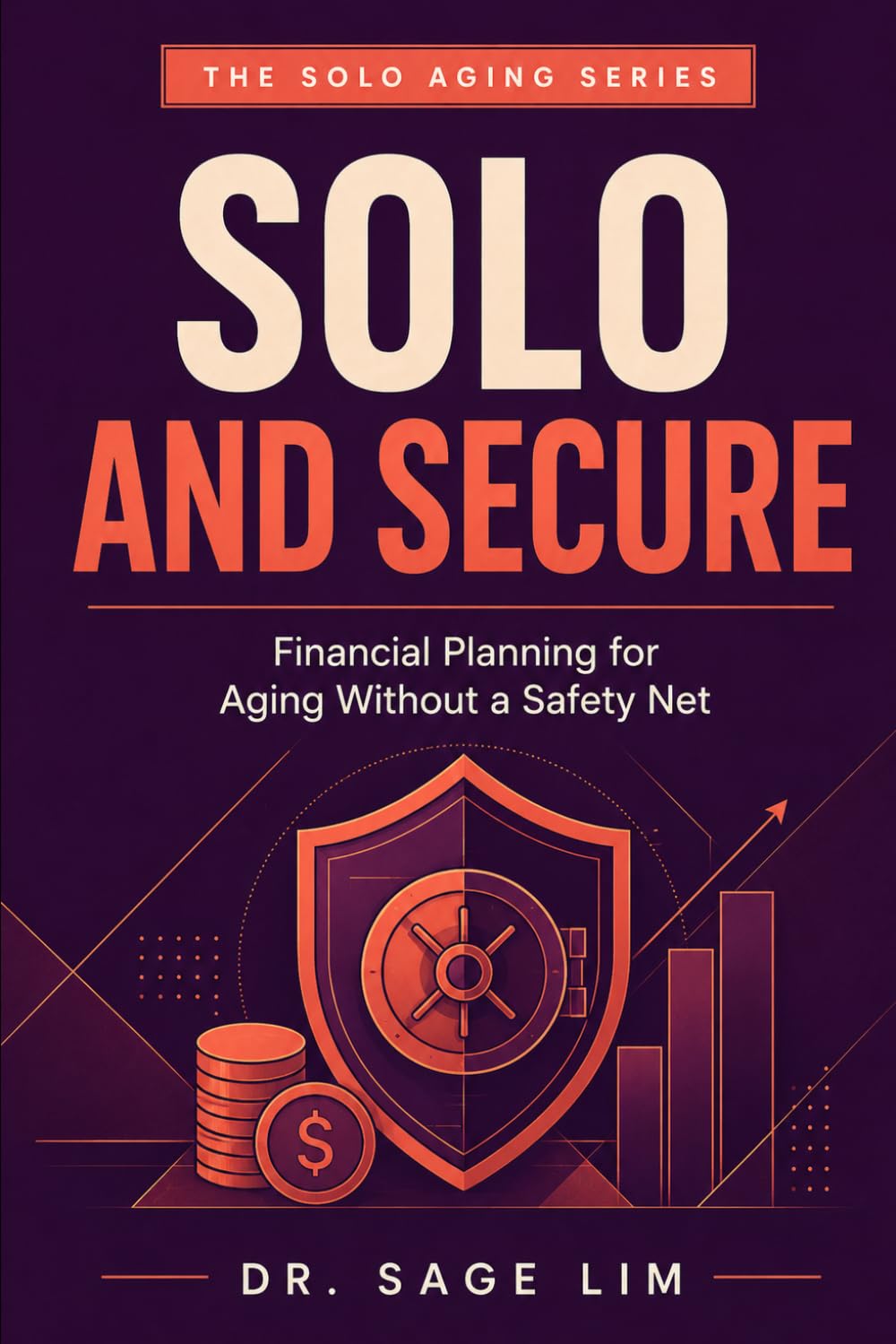 capítulo por capítulo baixar Solo and Secure: Financial Planning for Aging Without a Safety Net (THE SOLO AGING SERIES)