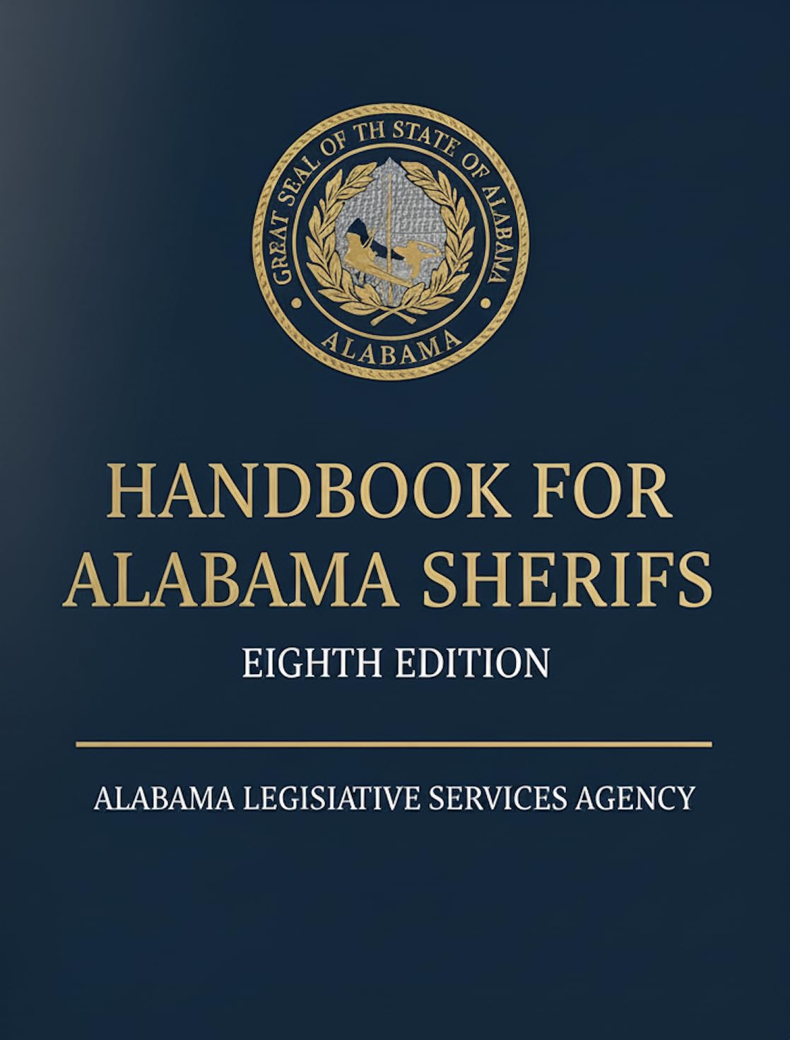 Handbook for Alabama Sheriffs: Reference Guide to Everyday Pperations (English Edition) baixar livro de graça