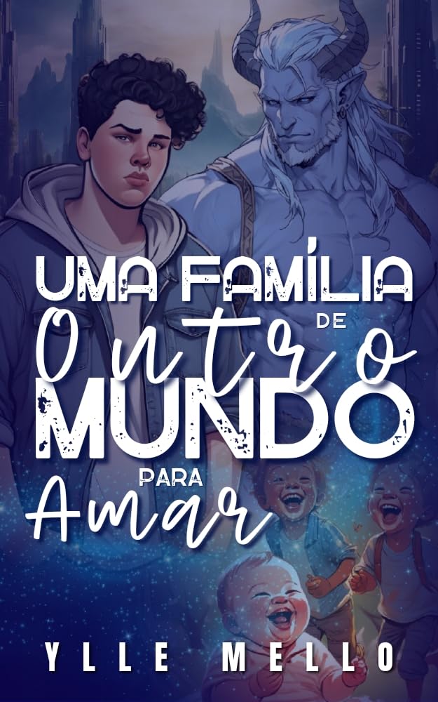 Uma Família de Outro Mundo Para Amar (Índigorelva Livro 3) baixar livro de graça
