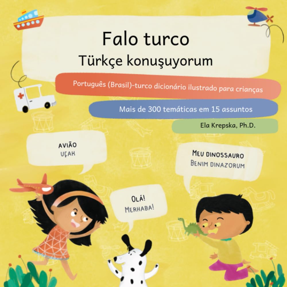 capítulo por capítulo baixar Falo turco, Türkçe konuşuyorum: Português (Brasil)-turco dicionário ilustrado para crianças, Çocuklar için Portekizce (Brezilya)-Türkçe resimli sözlük... para crianças (PT-BR)) (Portuguese Edition)