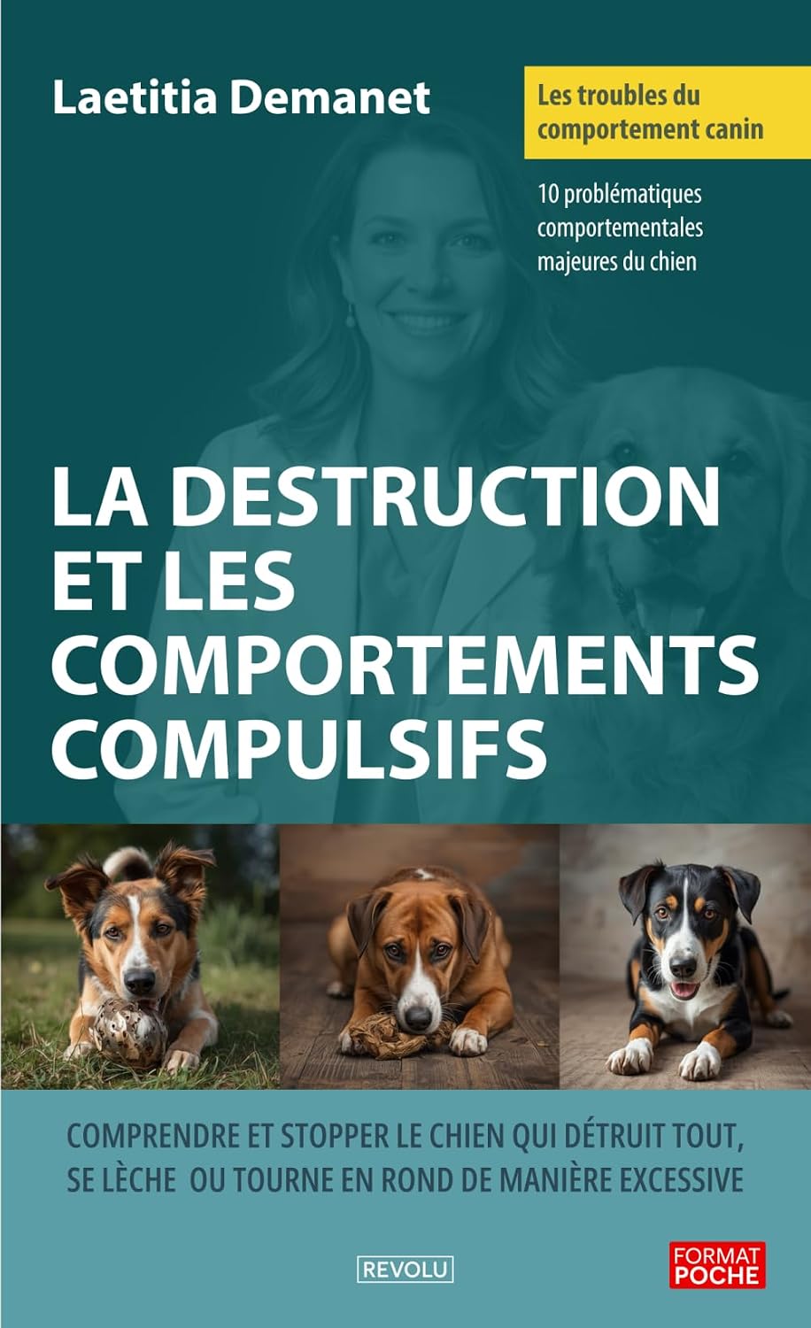 ler totalmente Les troubles du comportement canin – La destruction et les comportements compulsifs: Comprendre et stopper le chien qui détruit tout, se lèche ou tourne en rond de manière excessive (French Edition)