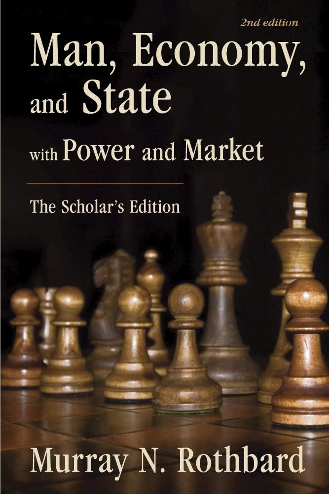 capítulo por capítulo baixar Man, Economy, and State with Power and Market: The Scholar's Edition (LvMI) (English Edition)