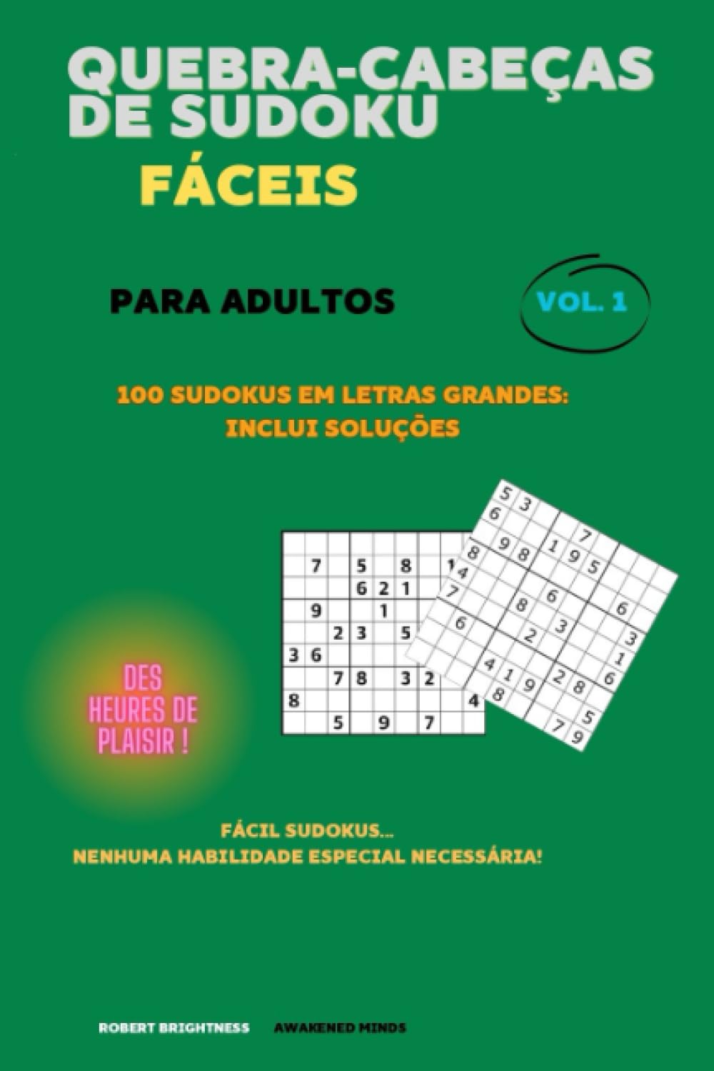ler totalmente Quebra-cabeças fáceis de Sudoku para adultos: 100 quebra-cabeças Sudoku com letras grandes para adultos: quebra-cabeças fáceis com soluções completas - Volume 1 (Portuguese Edition)