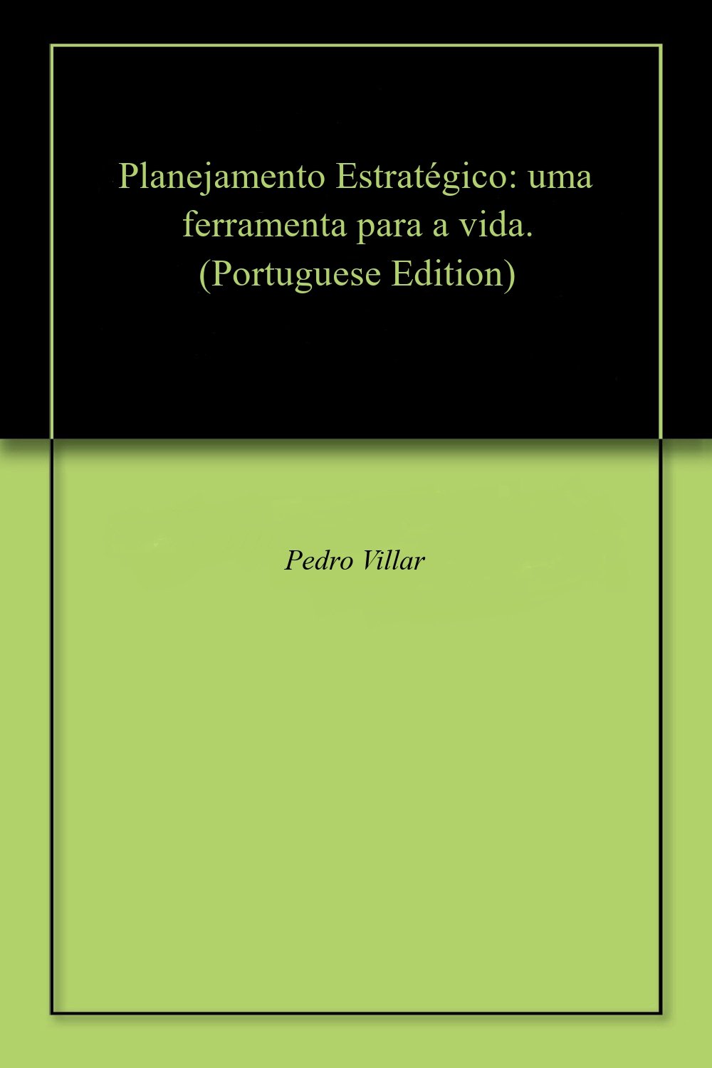 capítulo por capítulo baixar Planejamento Estratégico: uma ferramenta para a vida.