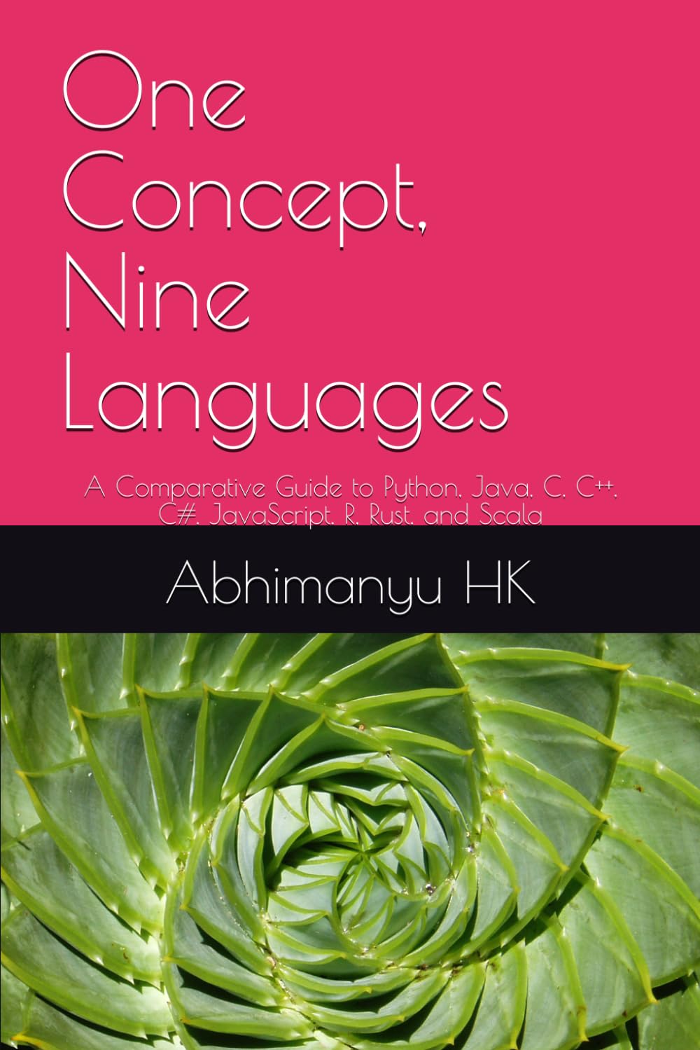 One Concept, Nine Languages: A Comparative Guide to Python, Java, C, C++, C#, JavaScript, R, Rust, and Scala baixar livro de graça