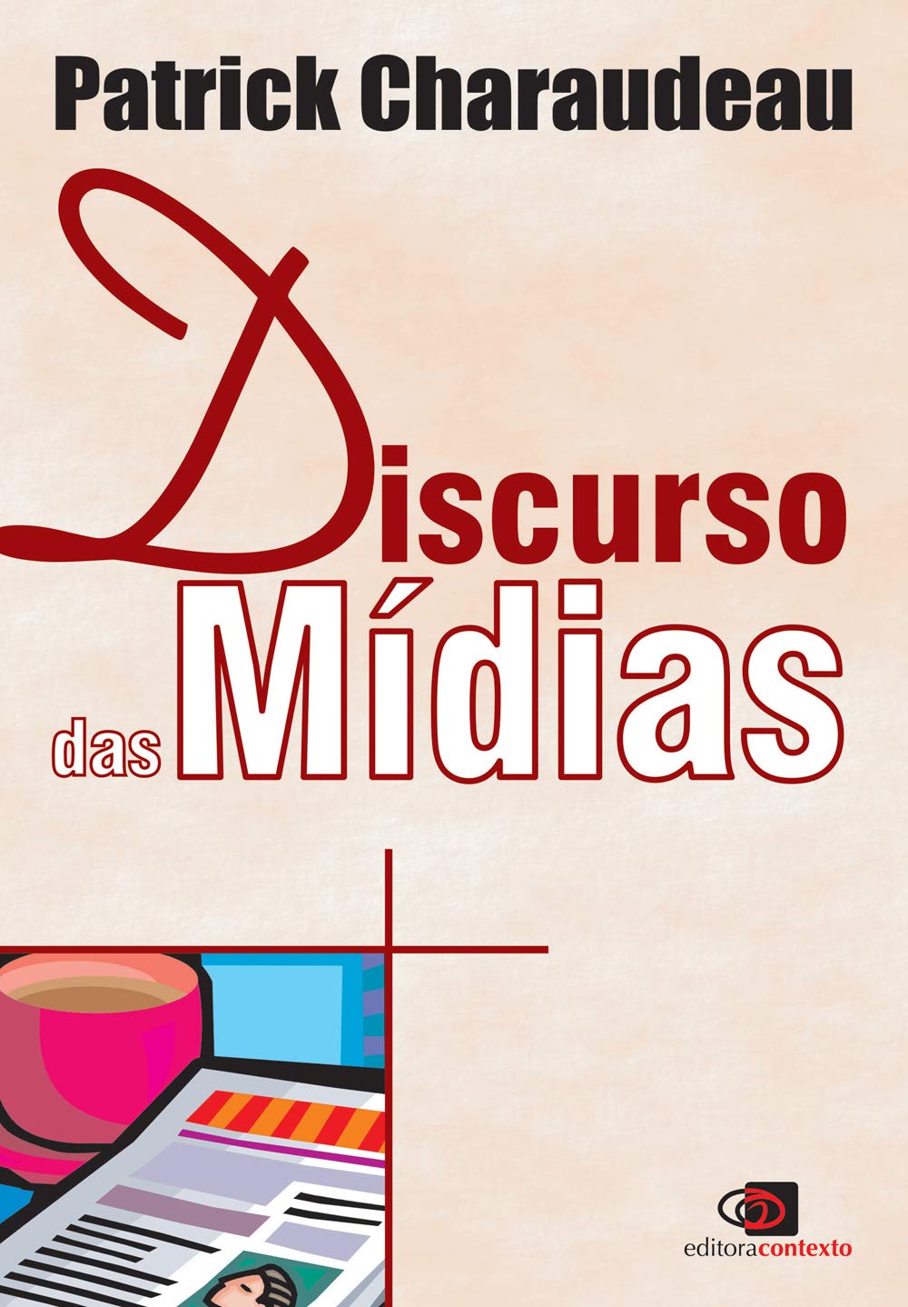 Discurso das mídias baixar o livro de graça