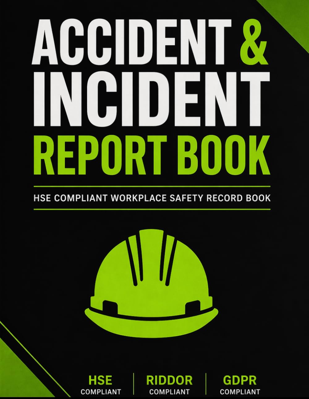 ler totalmente Accident & Incident Report Book: HSE Compliant Workplace Safety Logbook | RIDDOR & GDPR | Track Accidents, Injuries & Safety Actions | A4 Format