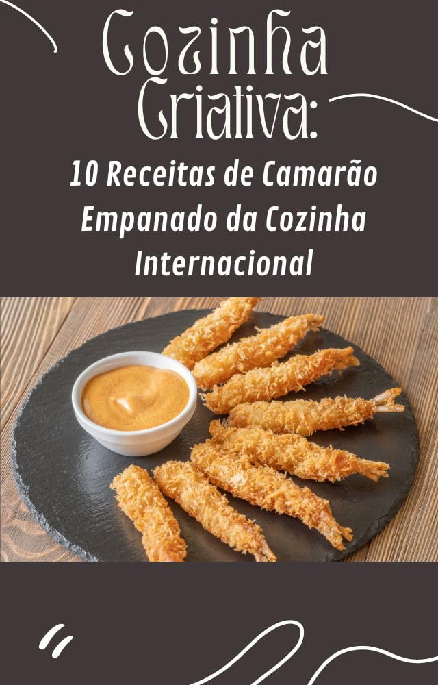 capítulo por capítulo baixar Camarão Crocante: 10 Receitas de Camarões Empanados para Brilhar na Cozinha