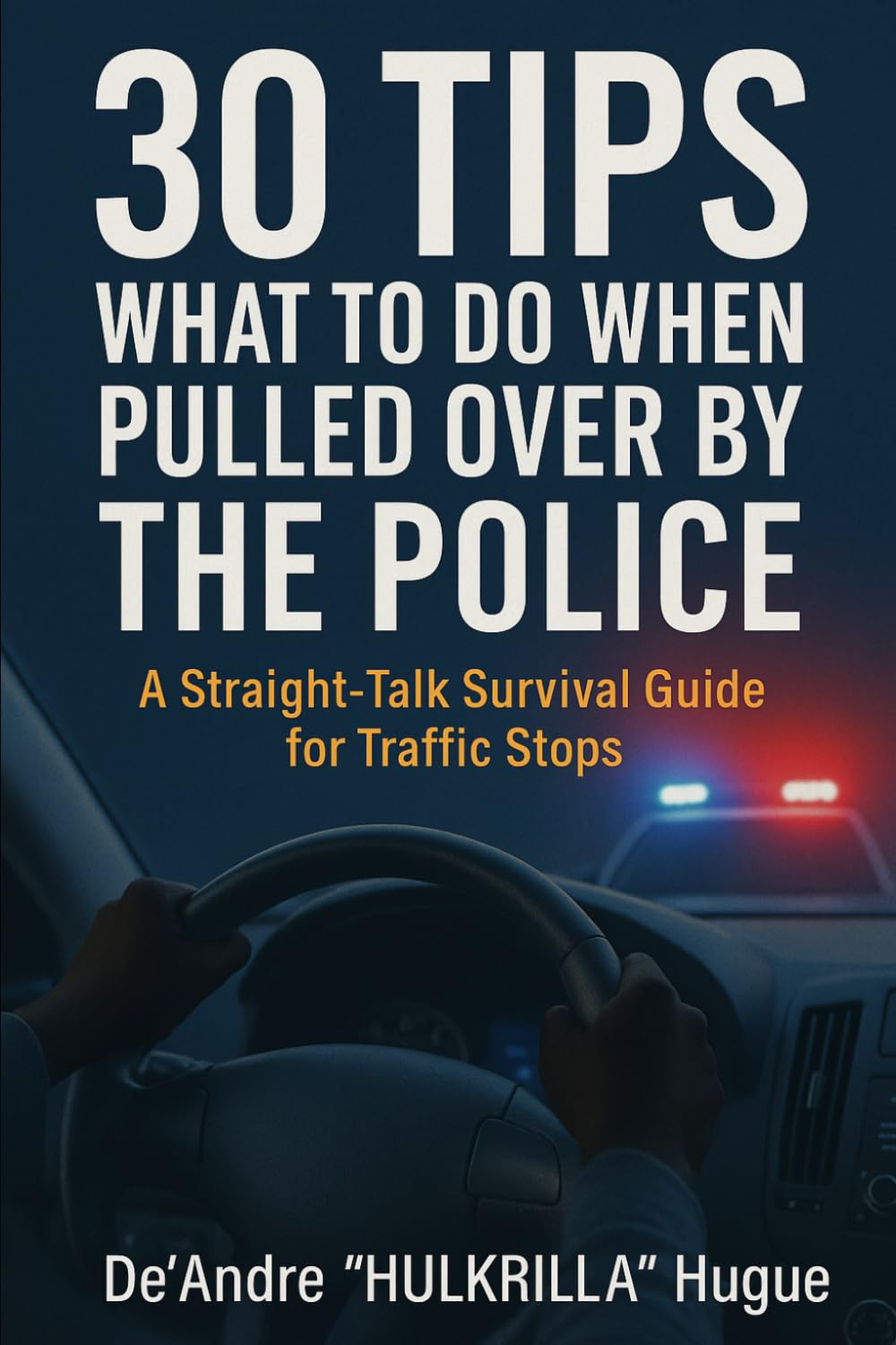 What to Do When You Get Pulled Over: A Straight-Talk Survival Guide for Traffic Stops baixar livro de graça