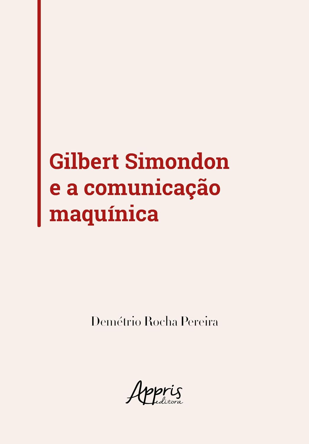 Gilbert Simondon e a Comunicação Maquínica baixar o livro de graça