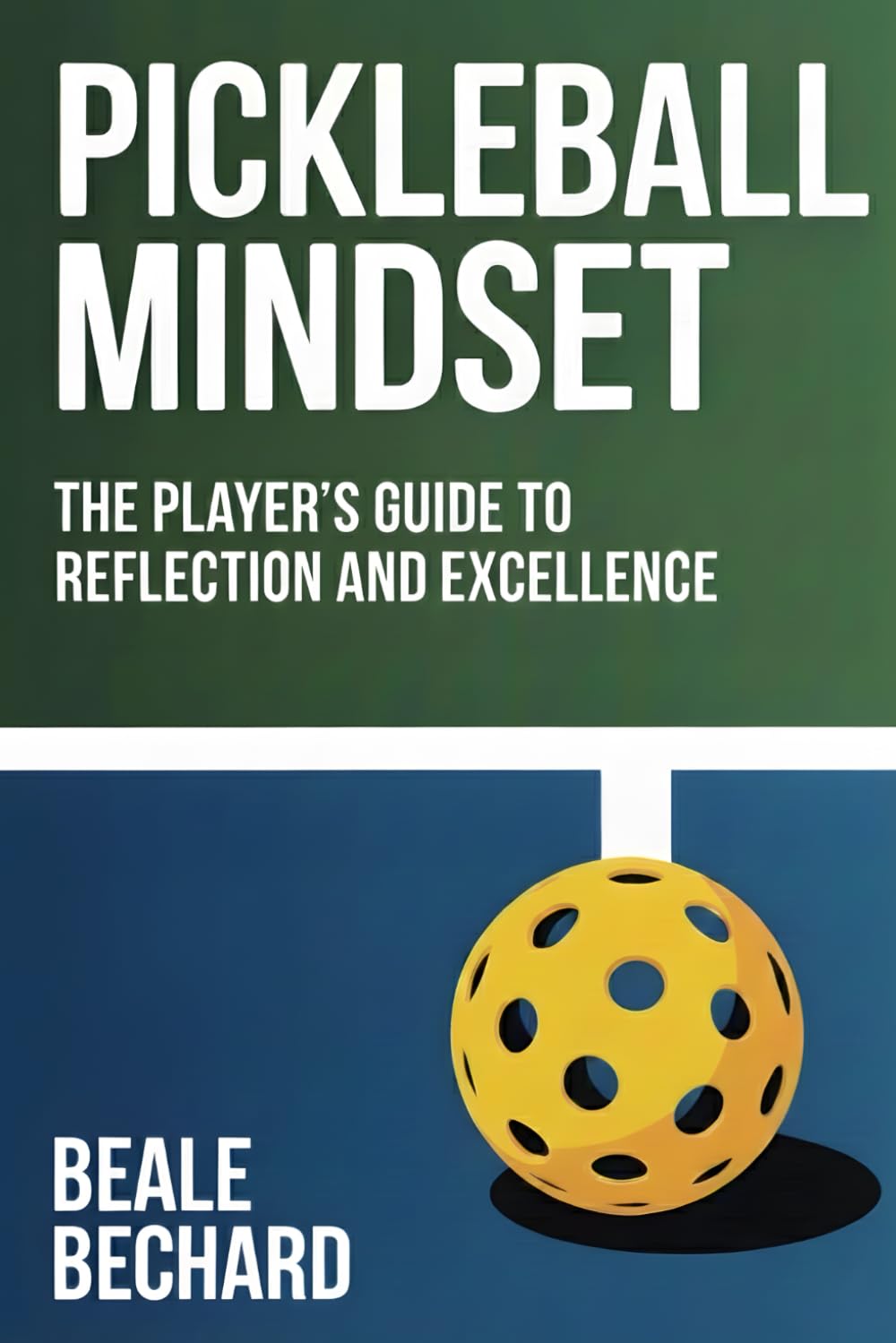 Pickleball Mindset: The Player’s Guide to Reflection and Excellence baixar livro de graça