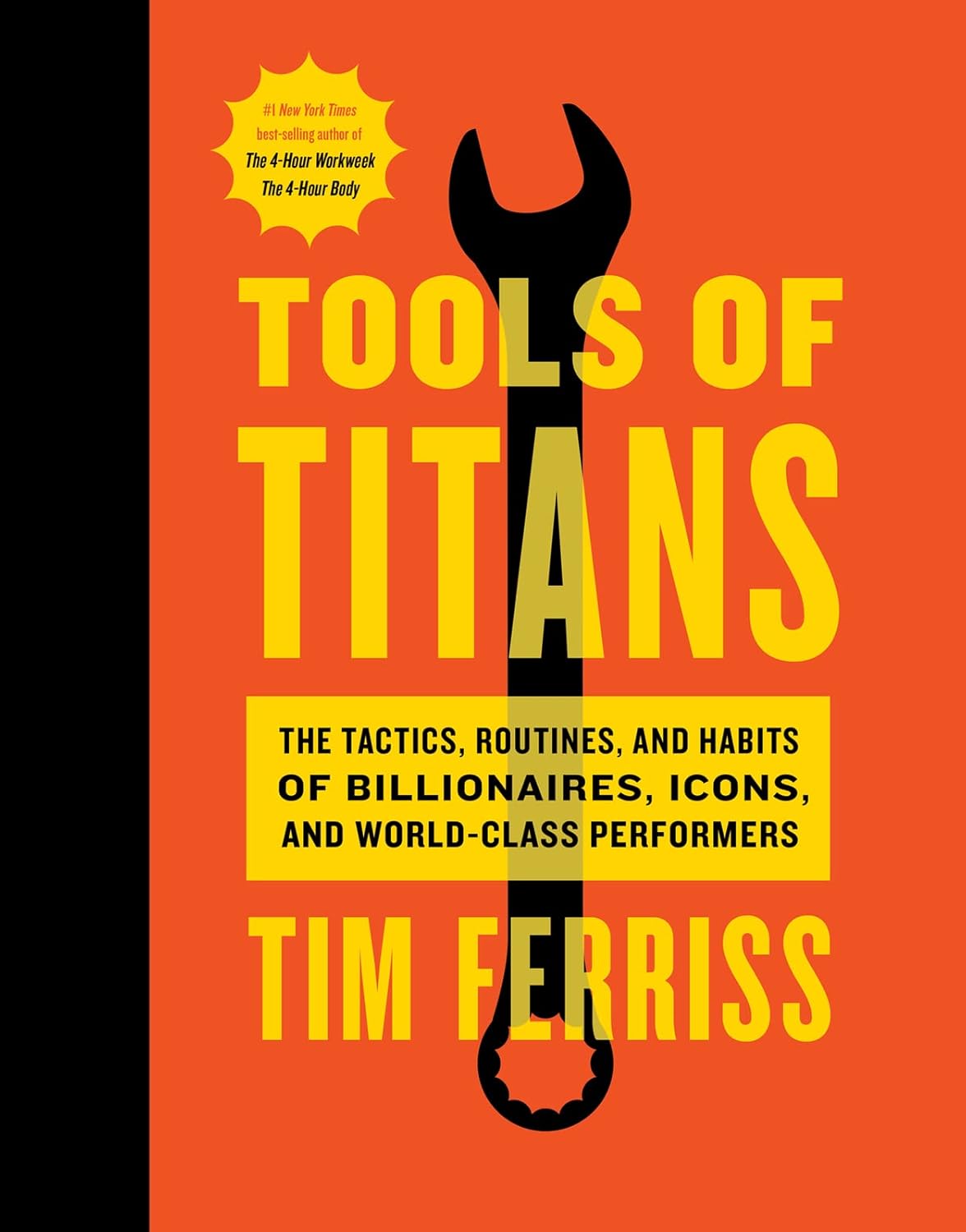 Tools of Titans: The Tactics, Routines, and Habits of Billionaires, Icons, and World-Class Performers baixar livro de graça