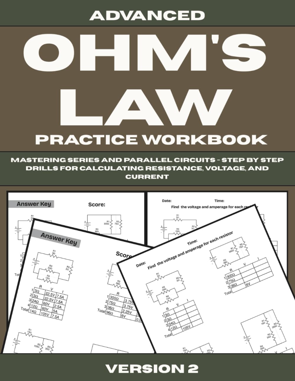 ler totalmente Advanced Ohm’s Law Practice Workbook: Mastering Series and Parallel Circuits - Step by Step Drills for Calculating Resistance, Voltage, and Current