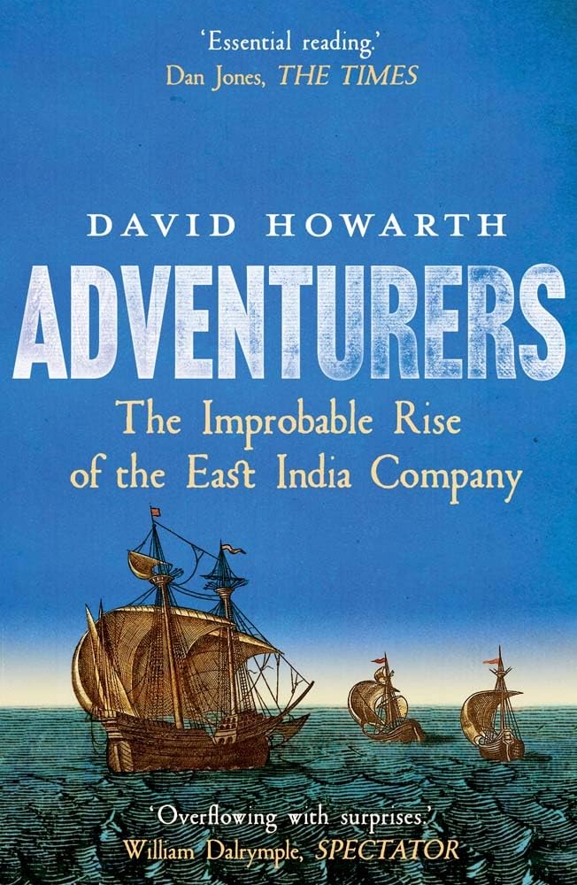 Adventurers: The Improbable Rise of the East India Company: 1550-1650 baixar livro de graça