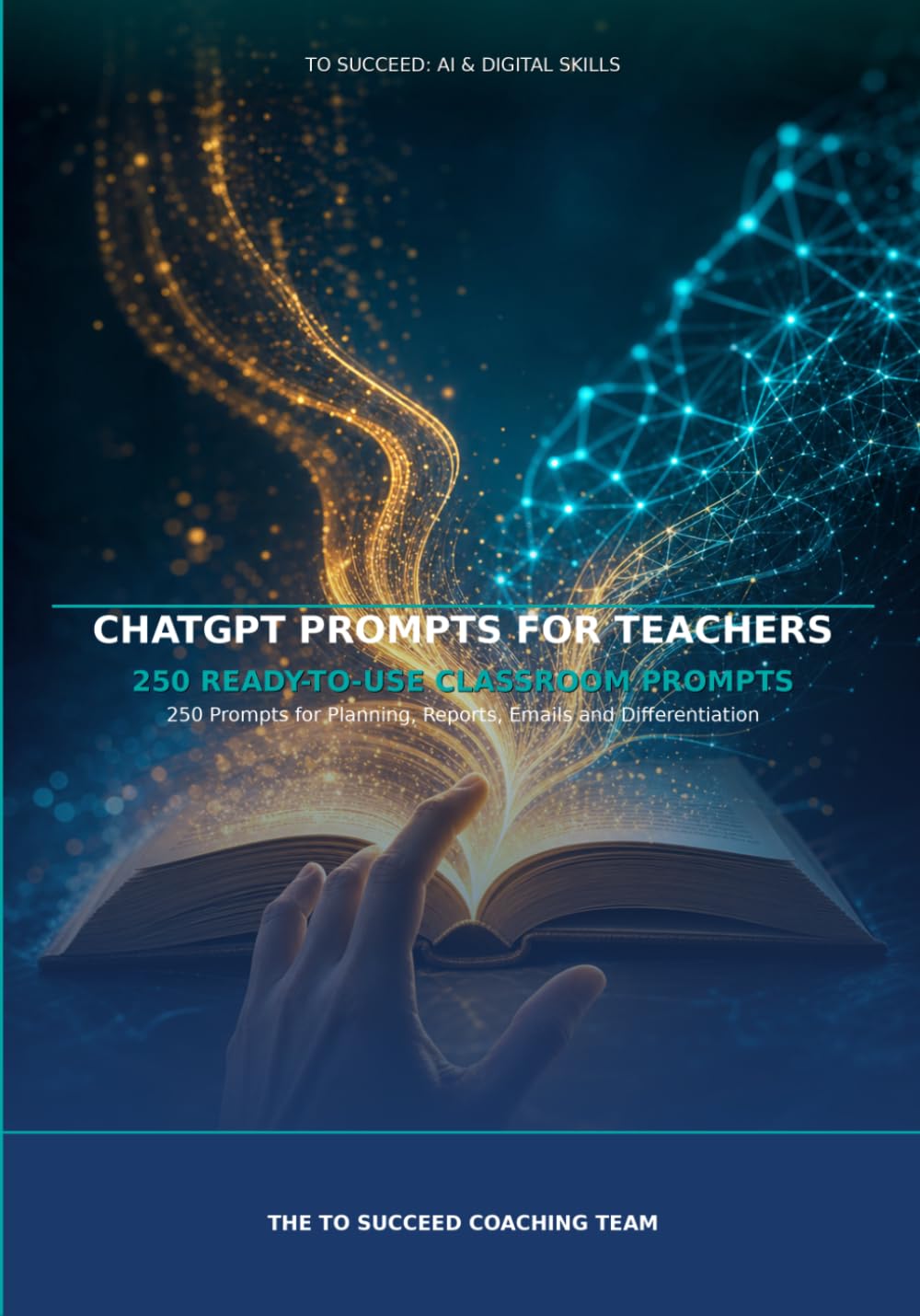 capítulo por capítulo baixar ChatGPT Prompts for Teachers: 250 Prompts for Planning, Reports, Emails and Differentiation (To Succeed: AI & Digital Skills)