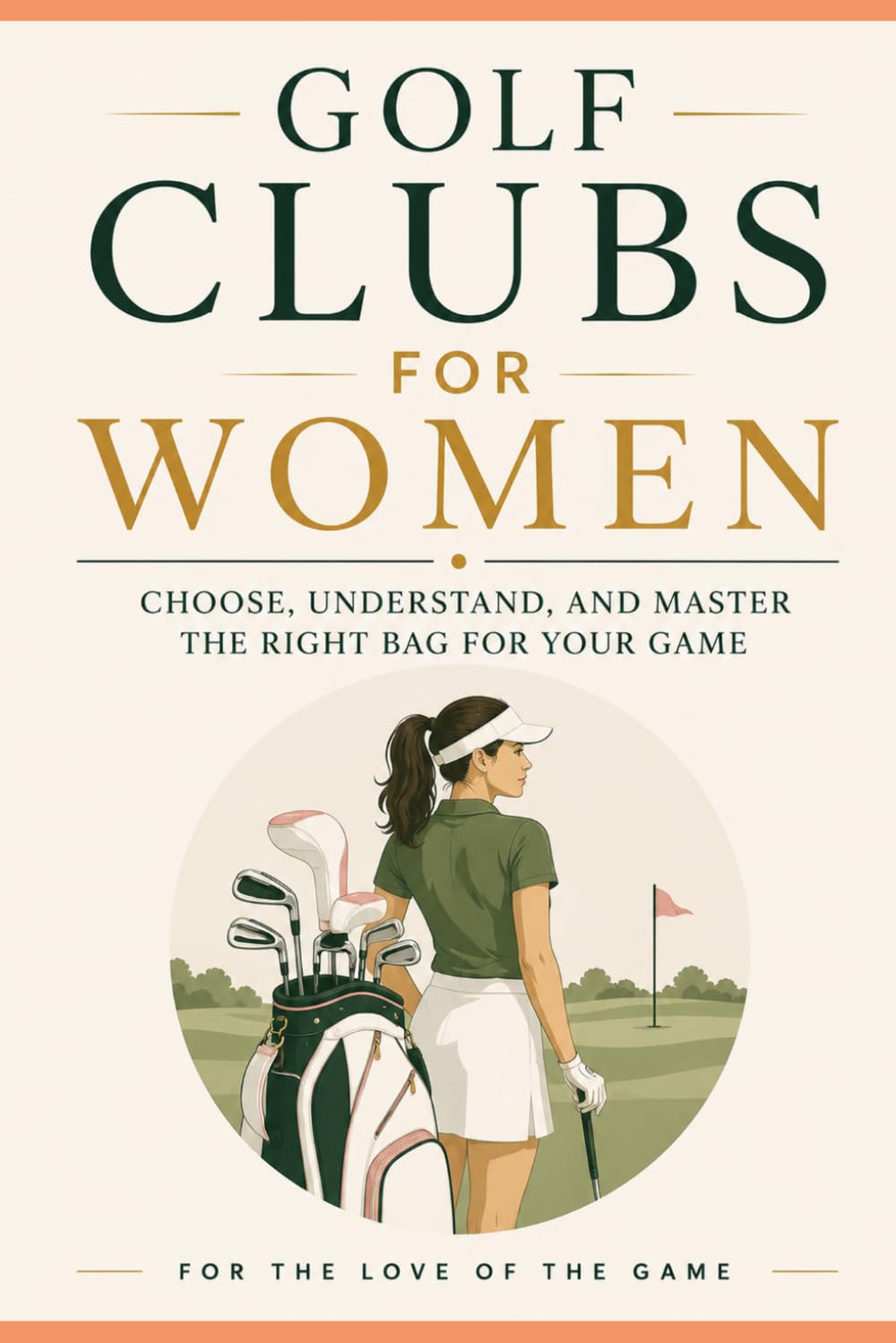 capítulo por capítulo baixar Golf Clubs for Women: Choose, Understand, and Master the Right Bag for Your Game (For The Love Of The Game)