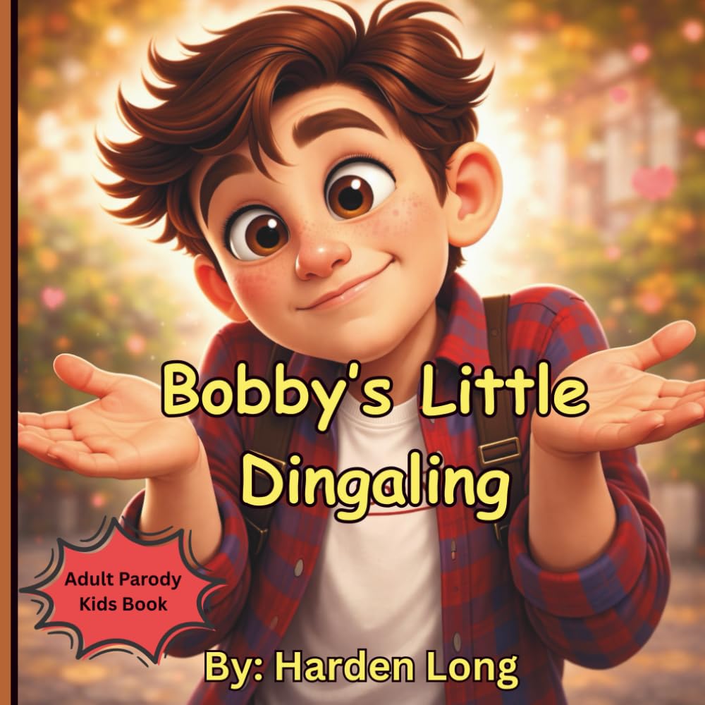 ler totalmente Bobby's Little Dingaling: Adult Parody Kids Book (Forbidden Naughty Adult Parody Kids Books - Limericks Humorous Verse Erotica Funny Love Sex for Bridal Showers Parties Gags)