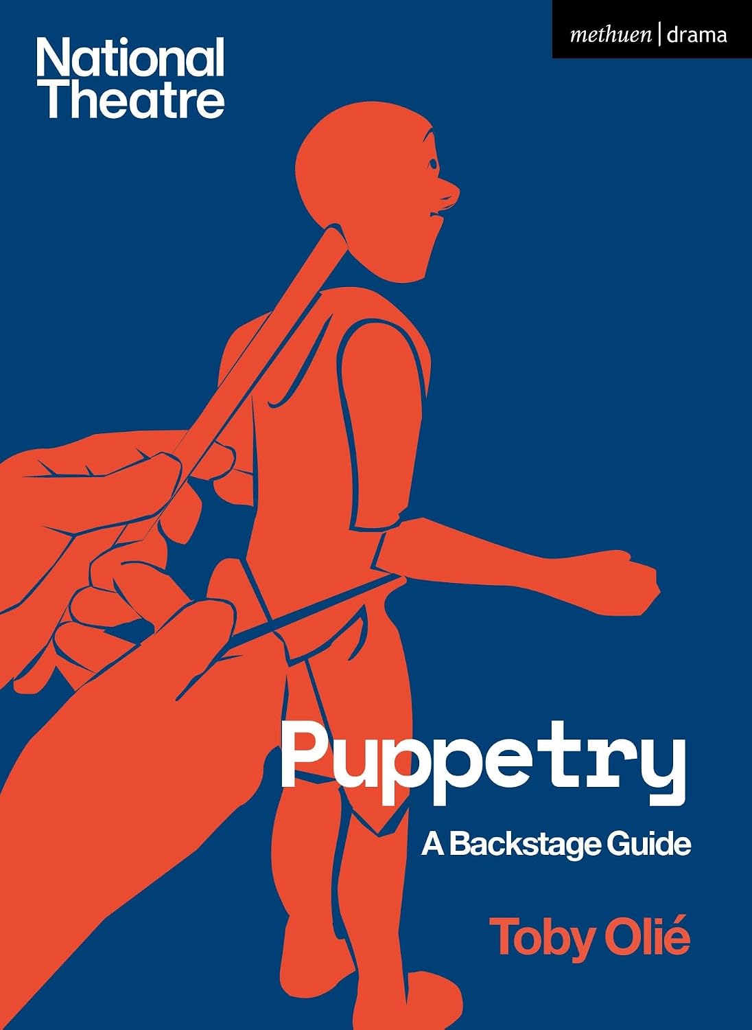 Puppetry: A Backstage Guide (National Theatre Backstage Guides) (English Edition)