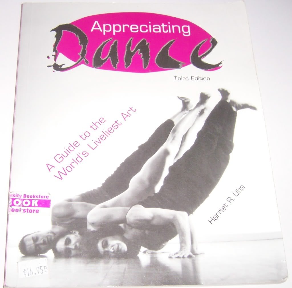 Appreciating Dance: A Guide to the World's Liveliest Art
