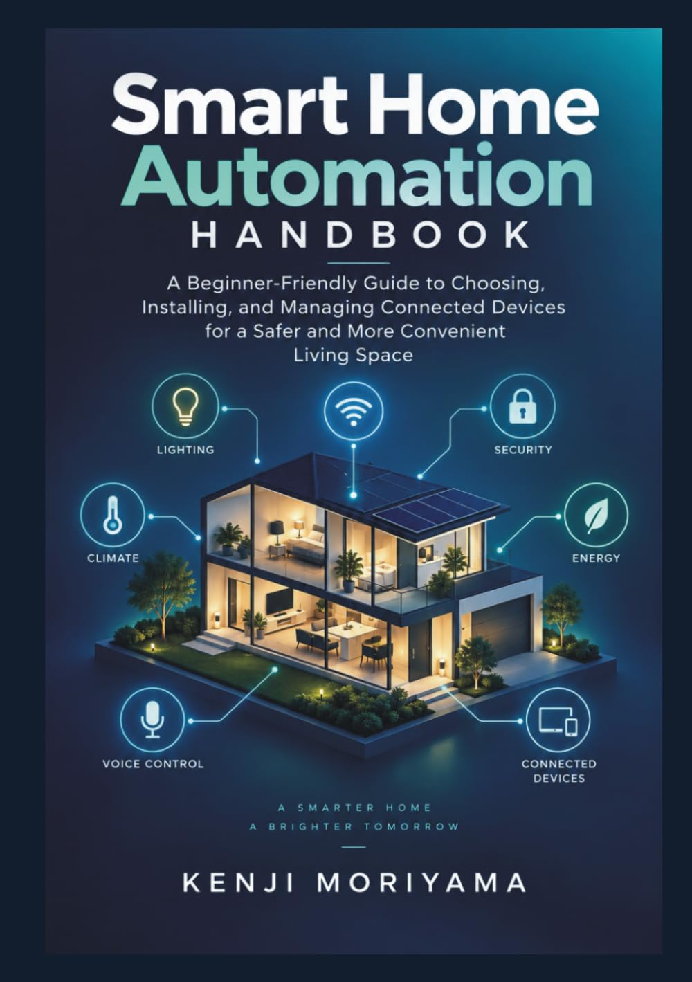 capítulo por capítulo baixar Smart Home Automation Handbook: A Beginner-Friendly Guide to Choosing, Installing, and Managing Connected Devices for a Safer and More Convenient Living Space
