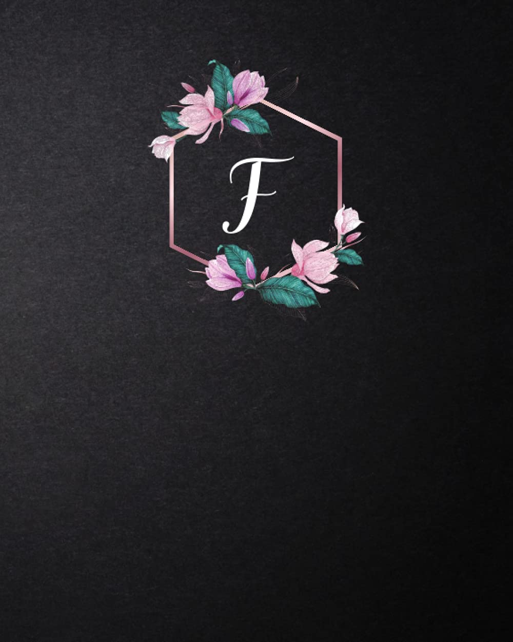 Journal: Monogram "F" – Black: Size (8 x 10 inches) Length: 120 Lined Pages (Journal: Black with Monogram 8x10 inches) baixar o livro de graça