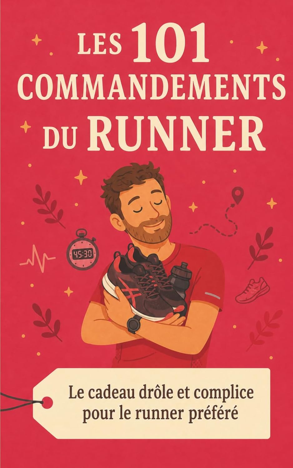 Les 101 Commandements du Runner: Le cadeau drôle et complice pour le runner préféré (French Edition) baixar livro de graça