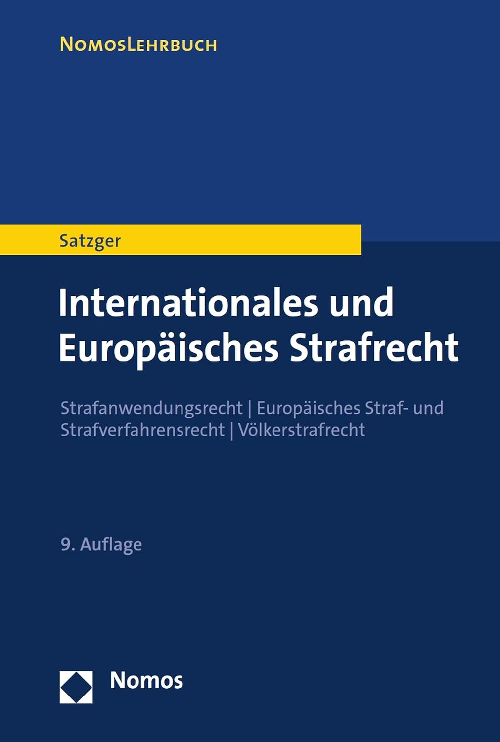 Internationales und Europäisches Strafrecht: Strafanwendungsrecht | Europäisches Straf- und Strafverfahrensrecht | Völkerstrafrecht (NomosLehrbuch) (German Edition) baixar o livro de graça