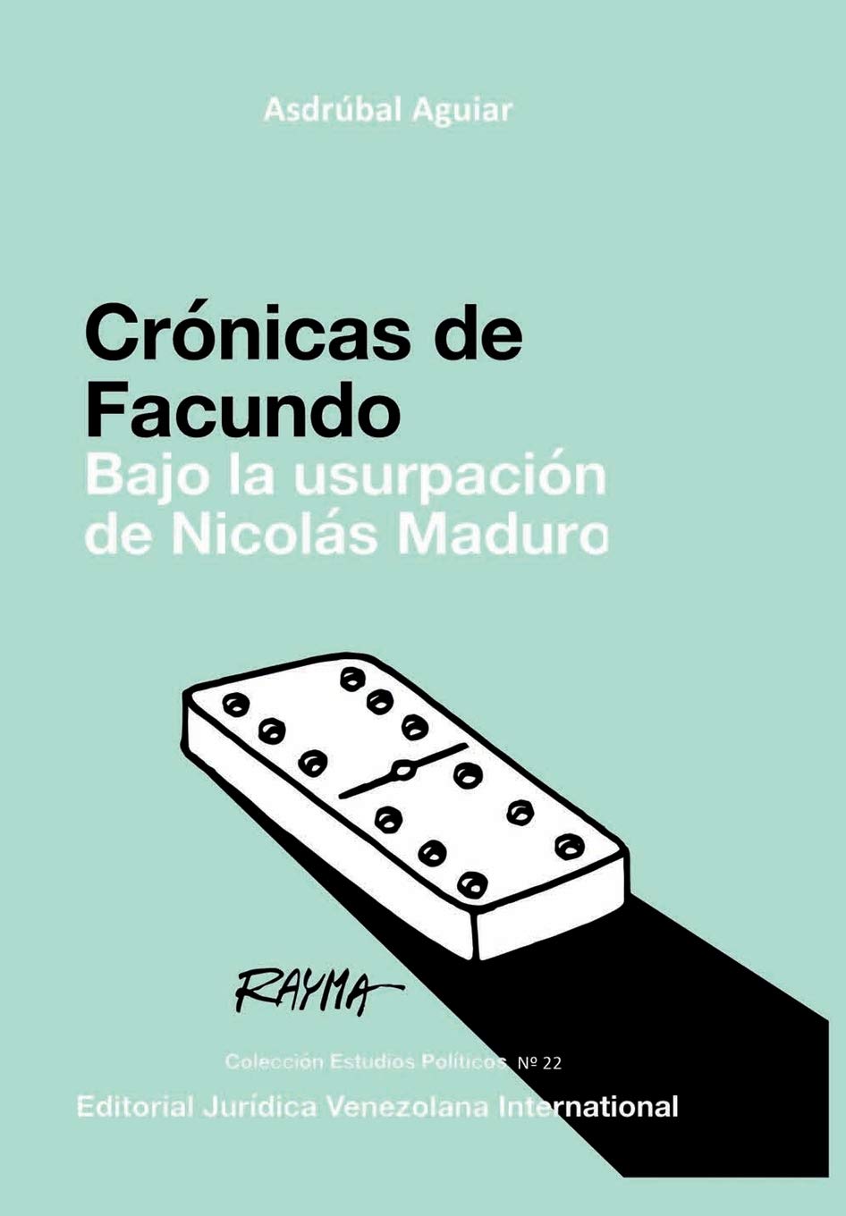 Crónicas de Facundo. Bajo La Usurpación de Nicolás Maduro baixar livro de graça