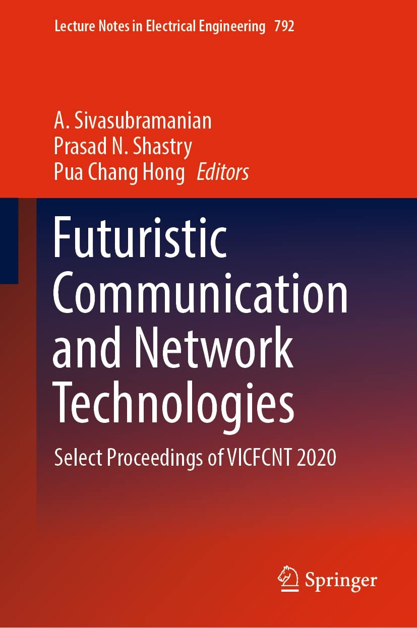 Futuristic Communication and Network Technologies: Select Proceedings of VICFCNT 2020 (Lecture Notes in Electrical Engineering Book 792) (English Edition) baixar o livro de graça
